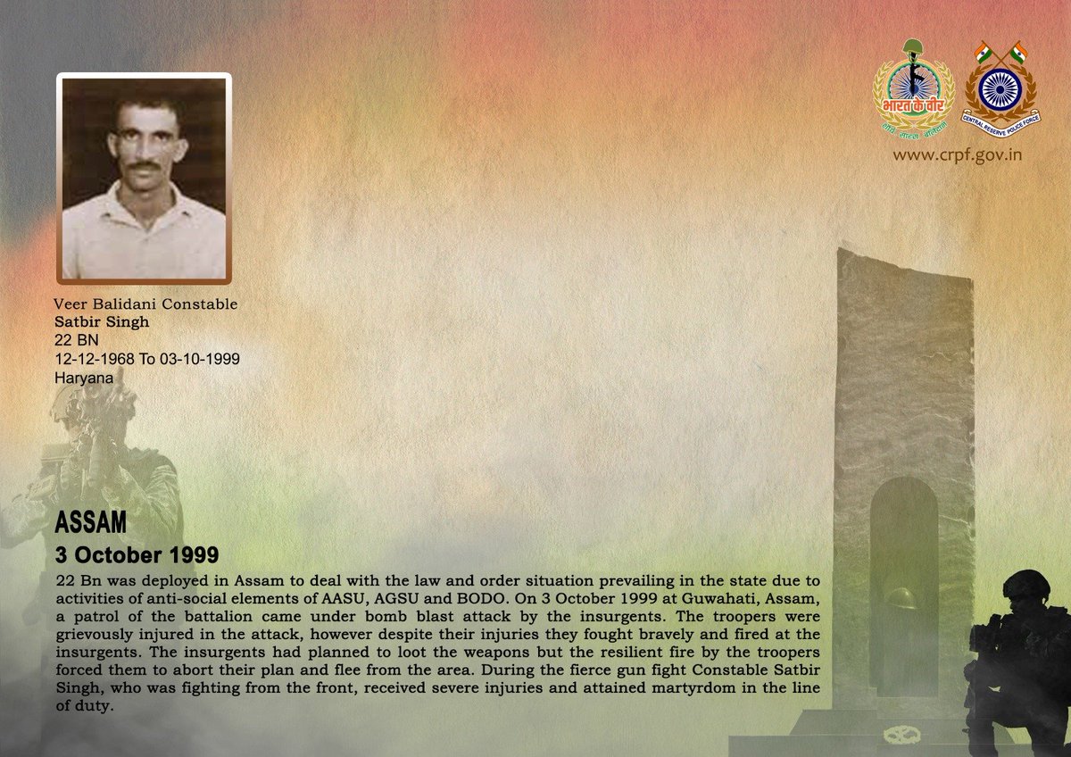 crpfindia's tweet photo. DG and all Ranks of #CRPF pay solemn tribute to Ct/GD Satbir Singh of 22 Bn, who made the supreme sacrifice while fighting against insurgents despite being grievously injured during the fierce gunfight in Guwahati, Assam, on 3 October 1999. #CRPF salutes the braveheart and pledges never to let his sacrifice go in vain.

#LestWeForget
🇮🇳 #Bharat_Ke_Veer 🇮🇳