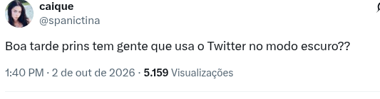 Puskkpda's tweet photo. @spanictina como assim existe modo escuro? https://t.co/uluzD0TDsZ