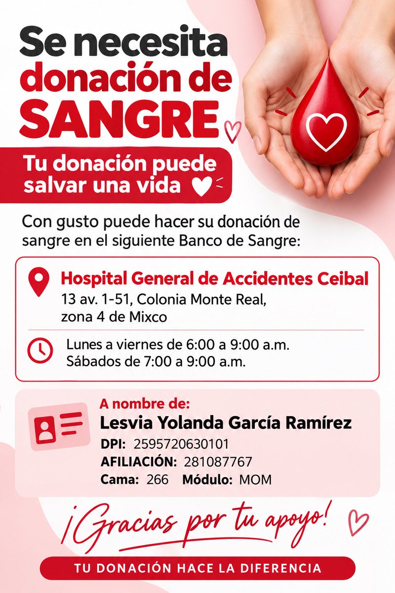 andall93's tweet photo. Amigos, hoy quiero pedirles de corazón su apoyo. 🙏🏻❤️ Si alguno puede donar sangre, o ayudarnos compartiendo esta publicación para que llegue a más personas, se los agradeceríamos muchísimo.

Paciente: Lesvia Yolanda García Ramírez
🏥 Hospital General de Accidentes Ceibal
🛏️ Cama 266 | Módulo MOM

¡Gracias de corazón por su apoyo y por ayudarnos a difundir! 🙏🏻