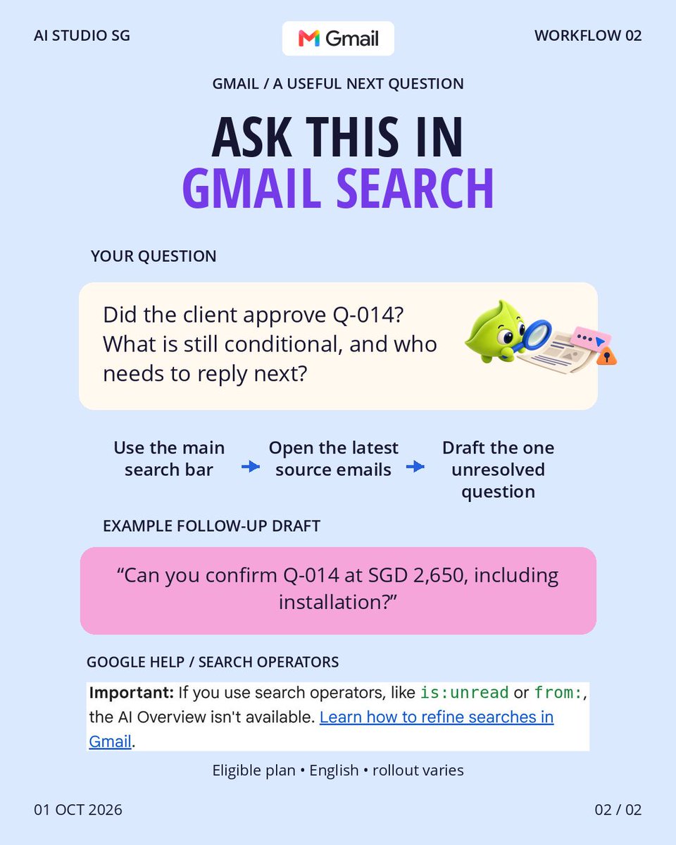 aistudiosgp's tweet photo. 2/2 Try: “Did the client approve Q-014? What is still conditional?” In AI Overview search, skip from: and is:unread: they disable the overview. Eligible plan/English/rollout apply. https://t.co/k88QfIDmyX https://t.co/3E4IOH1TKH