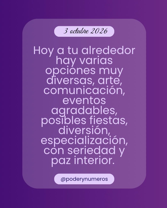 poderynumeros's tweet photo. 3 de octubre de 2026. Esquema numérico profundo de hoy. Guía para fluir con el universo. #fypシ゚ #conexión #alma #universo #reflexión #motivación #espiritualidad  #pitagoras #hoy #empoderamiento #energia #serfeliz #autoconocimiento #views #viral #consultasonline #3oct2026 https://t.co/wvc7xZPFte