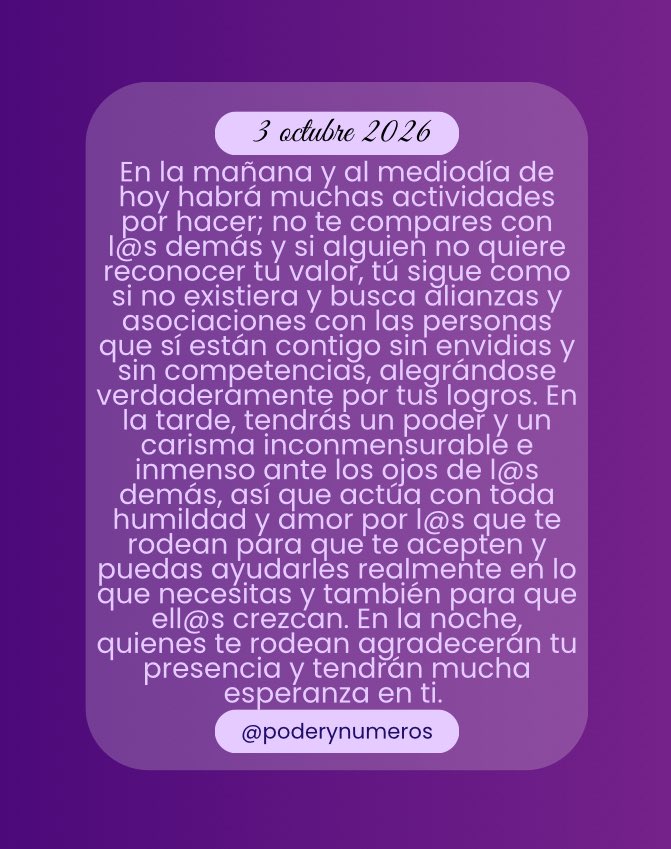 poderynumeros's tweet photo. 3 de octubre de 2026. Esquema numérico profundo de hoy. Guía para fluir con el universo. #fypシ゚ #conexión #alma #universo #reflexión #motivación #espiritualidad  #pitagoras #hoy #empoderamiento #energia #serfeliz #autoconocimiento #views #viral #consultasonline #3oct2026 https://t.co/wvc7xZPFte