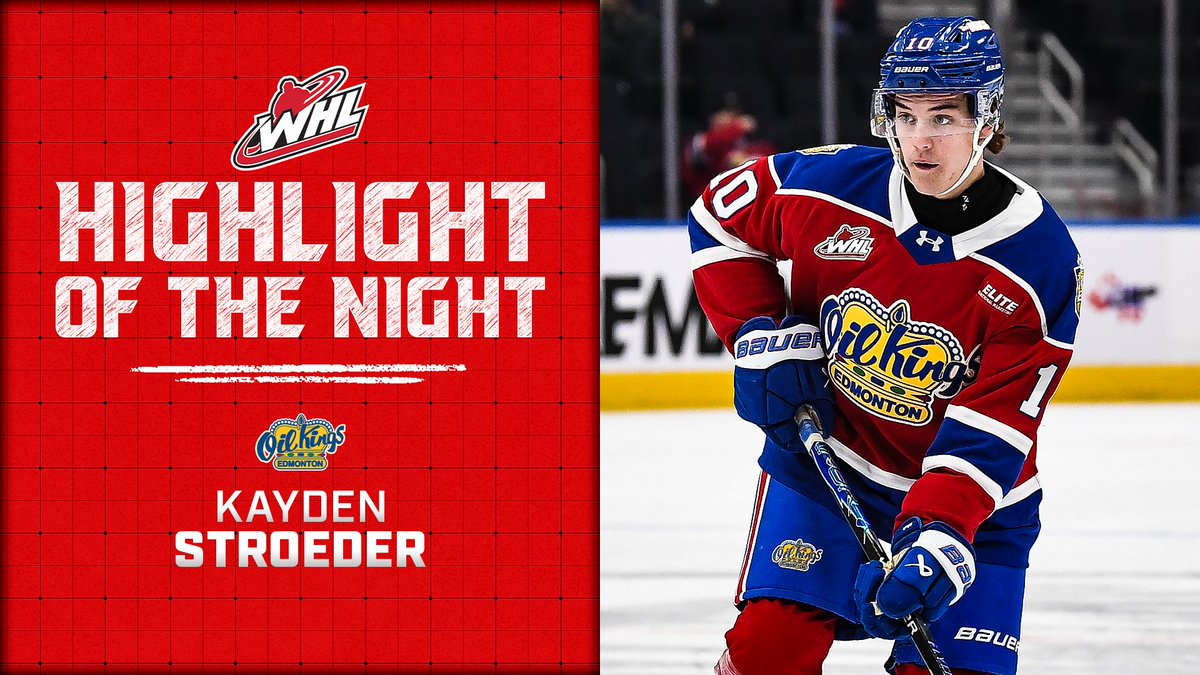 A "Highlight of the Night" WHL (Western Hockey League) graphic featuring Edmonton Oil Kings player Kayden Stroeder in a red jersey, with the WHL and Oil Kings Edmonton logos displayed.