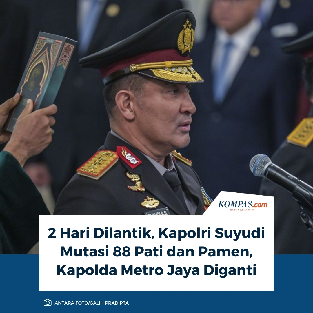 kompascom's tweet photo. 2 Hari Dilantik, Kapolri Suyudi Mutasi 88 Pati dan Pamen, Kapolda Metro Jaya Diganti

Baca di https://t.co/5iAdR8yGot https://t.co/gM7JB2ULdx