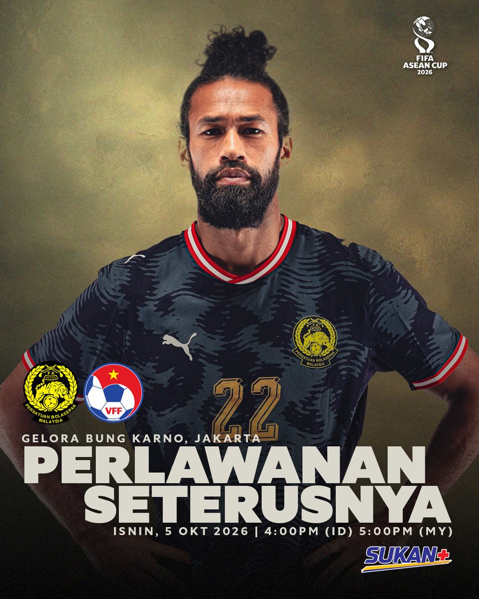 malaysia_nt's tweet photo. PERLAWANAN SETERUSNYA

Penentuan Tempat Ke-3 • Piala ASEAN FIFA 2026

⚽ MALAYSIA 🇲🇾 🆚️ 🇻🇳 VIETNAM
🗓️ Isnin, 5 Oktober 2026
🕔 5:00 petang (Waktu Malaysia)
🏟 Gelora Bung Karno

📺 Siaran langsung di SUKAN+ (Astro 806, MYTV 111 &amp; RTMKlik)

#FAM #HarimauMalaya 
#FIFAASEANCup https://t.co/f5QhIYkROk
