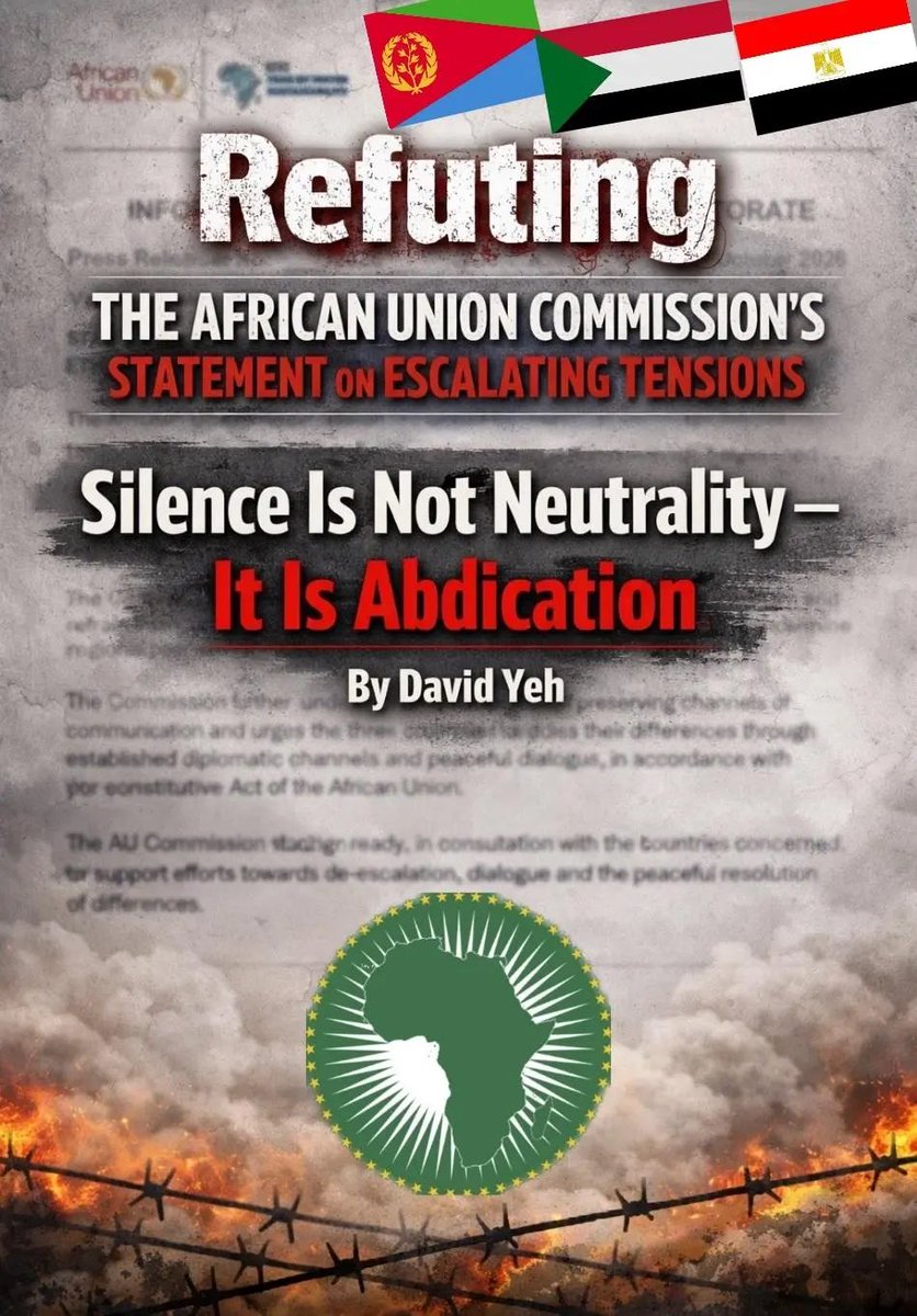 AlulaFre's tweet photo. Silence is not Neutrality. It is Abdication!

October 2, 2026

By David Yeh
@RedSeaBeacon 

The African Union Commission’s statement on tensions involving Ethiopia, Eritrea, and Egypt is a study in institutional avoidance. It presents itself as a call for restraint while refusing to confront the conduct that produced the tensions in the first place. By grouping three countries into a single vague category, the AU protects diplomatic convenience at the expense of responsibility, truth, and the principles of its own Constitutive Act.
The crisis did not emerge from some abstract triangular dispute. It followed years of Ethiopian political provocations, territorial rhetoric, and unilateral actions that directly threatened Eritrea’s sovereignty. For more than three years, Ethiopia’s leadership has questioned the legitimacy of Eritrea’s independence, dismissed its thirty-year struggle for independence and the 1993 UN-observed referendum, and publicly entertained the acquisition of Eritrean ports by force. Senior Ethiopian military figures have displayed maps depicting large parts of Eritrea within Ethiopia. These were not misunderstandings. They were explicit challenges to the territorial integrity of a sovereign member state. Yet the AU remained silent, choosing institutional comfort over the principles it was created to defend.
Principles Must Mean Something
The Commission invokes the AU Constitutive Act as though mentioning it were sufficient. It is not. Article 4 establishes clear obligations: respect for borders existing at independence, peaceful settlement of disputes, and prohibition of the use or threat of force among member states. These provisions are supposed to govern the Union’s response to crises, not decorate communiqués whose authors decline to apply them.
Where, then, is the unequivocal declaration that Eritrea’s coastline belongs to Eritrea? Where is the warning that economic need, population size, or strategic ambition confers no entitlement to another country’s territory? Maritime access can be negotiated, but it cannot become a license to redraw borders, threaten force, or intimidate a sovereign neighbor. If the AU believes its own Constitutive Act, it should be capable of saying so without qualification.
That responsibility is even greater because the OAU, succeeded by the African Union, was not a bystander to the Eritrea–Ethiopia peace process. It played a central role in the negotiations that culminated in the Algiers Agreement and was among its witnesses and guarantors. In 2006, the AU joined an explicit call for implementation of the Eritrea–Ethiopia Boundary Commission’s decision without qualification, reaffirming that the Commission’s determinations were final and binding. Yet in the years that followed, the AU failed to sustain that position with the same clarity and urgency, even as implementation of the EEBC decision remained stalled due to Ethiopia’s refusal.
ReadMore @RedSeaBeacon 

@DendenMedia
@hawelti @Ghidewon 
@ForeignPolicy @TheAtlantic 
@MFAEthiopia @CanadaFP 
@EliasAmare 
@Yehdavid @EmbassyEritrea 
@AmbStesfamariam @FT 
@FikreJesus @AlAhram 
@b_nick @Sharronyemane 
@moi_eritrea @ERiTV_Official 
@shabait @AmbassadorEstif 
@ytmn2 @alazarabrah1991 
@biniamb @zerai_biniam 
@addisstandard @BBCWorld 
@nytimesworld @MesobJournal @NewYorker 
@latimes @TheEconomist 
@washingtonpost @WashingtonTime 
@UNSC

https://t.co/Pr4u7szht3
