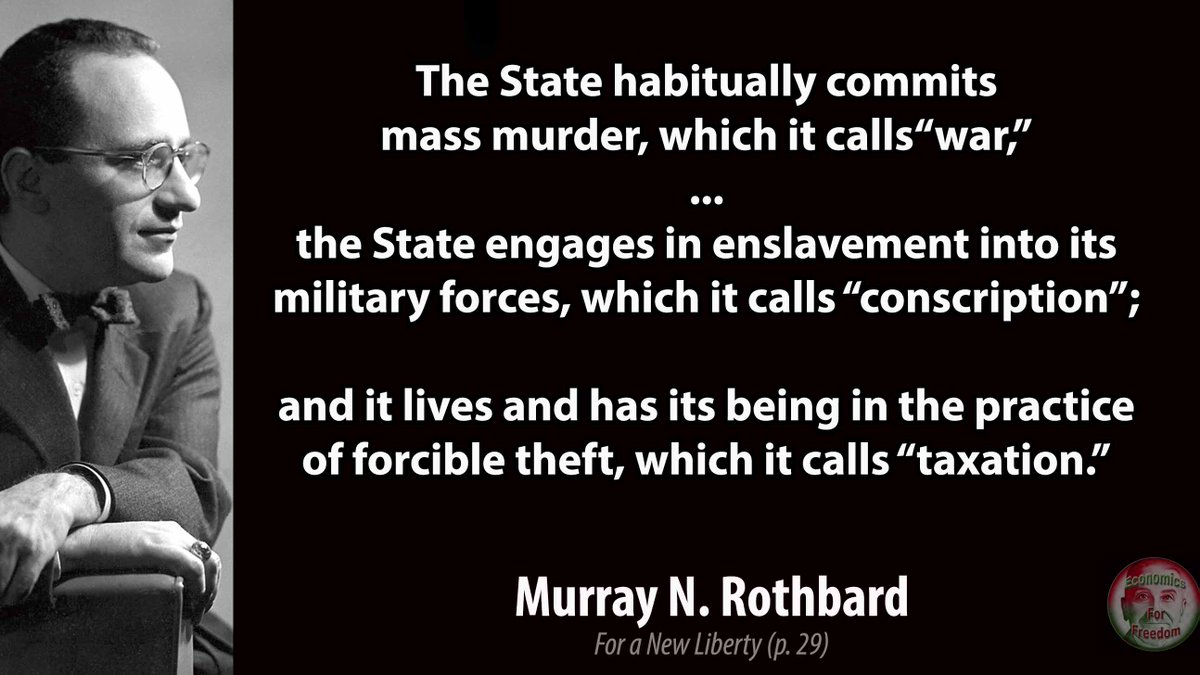 Rothbardianism's tweet photo. #Rothbard #Libertarian #War #Conscription #Slavery #MassMurder #Taxation https://t.co/uRIEpAziYa