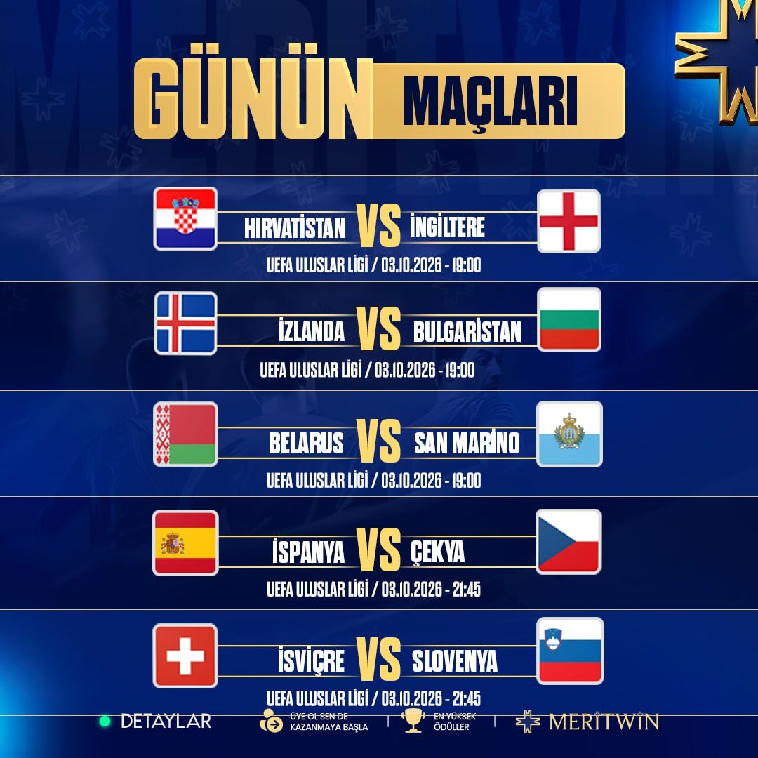 meritwinsosyal's tweet photo. ⚽ GÜNÜN MAÇLARI | 03 EKİM

🔥 UEFA Uluslar Ligi’nde futbol heyecanı devam ediyor!
🇭🇷 Hırvatistan 🆚 İngiltere — 19:00
🇮🇸 İzlanda 🆚 Bulgaristan — 19:00
🇧🇾 Belarus 🆚 San Marino — 19:00
🇪🇸 İspanya 🆚 Çekya — 21:45
🇨🇭 İsviçre 🆚 Slovenya — 21:45

📲 Telegram: https://t.co/maeCpi4vRD
📺 Canlı Yayın: https://t.co/yvZugn7yql
🔗 Güncel Adres: https://t.co/l9PRzdGtbW