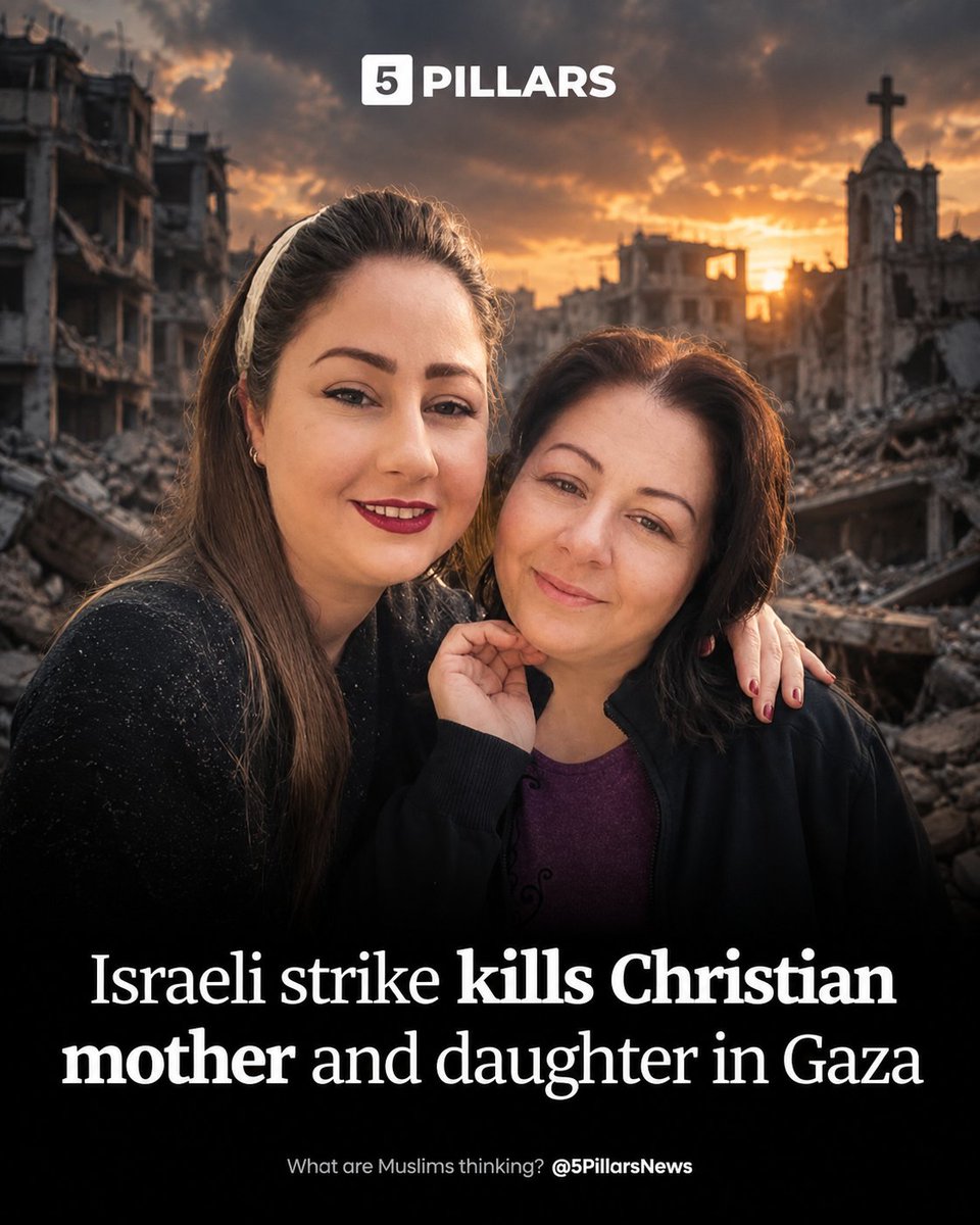 5Pillarsuk's tweet photo. Gaza’s Christian community is mourning Maysaa Khader Abu Dawoud and her daughter Marie Hafez Abu Dawoud, who were killed in an Israeli airstrike on a residential apartment in western Gaza City early on Saturday.

Palestinian media said the mother and daughter had dedicated their time to serving parishioners and displaced families sheltering at Gaza’s Holy Family Church.

Five Palestinians, including four women, were reportedly killed in the strike, with six others wounded.

The news comes as a reminder that Israel is oppressing not only Muslim but Christian Arabs too all over the Holy Land.