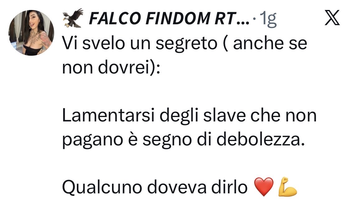 AurelianoMG66's tweet photo. Secondo me l’errore sta all’origine: ci sono troppe Money Mistress inesperte che si improvvisano professioniste.
Da un po’ di tempo vengo contattato da sedicenti Miss con bio praticamente identiche, spesso palesemente copiate e incollate. E, permettetemi, quando manca persino un minimo di originalità, la prima cosa che viene da pensare è proprio la poca esperienza.
Poi ci sono i post tutti uguali e le bio con frasi del tipo: “Omaggio di 20 € oppure non ti rispondo nemmeno”.
Io, personalmente, ho provato a contattarne alcune senza fare alcun omaggio… e guarda caso mi hanno risposto eccome. Con una di loro ho persino chattato per quasi due mesi senza darle mai un centesimo
E la cosa più curiosa è vedere ragazze di 19 o 22 anni definirsi già “esperte”, salvo poi commettere errori grossolani che dimostrano esattamente il contrario.
L’esperienza non si dichiara in bio: si dimostra nei comportamenti, nella comunicazione e soprattutto nella capacità di capire le persone.@falcoRTV