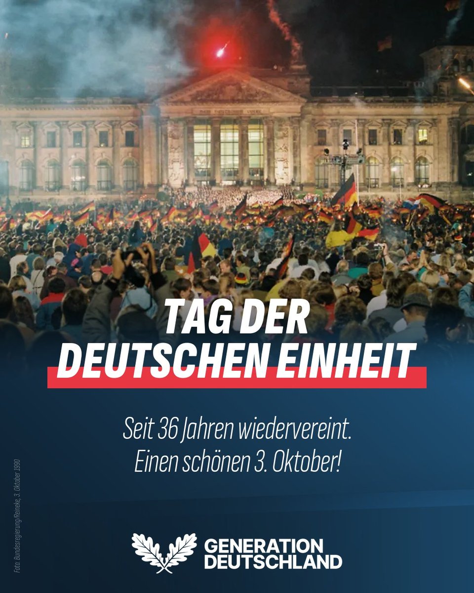 generation_afd's tweet photo. 🇩🇪 Heute feiern wir den Tag der Deutschen Einheit.

🤝 Vor 36 Jahren fand wieder zusammen, was zusammen gehörte, das im zweiten Weltkrieg geteilte Deutschland wurde wieder vereint und Familien fanden wieder zusammen.

🕊️ In heutigen Zeiten der erneuten Verfolgung Oppositioneller gilt es die Errungenschaft der Einheit und der Freiheit zu wahren.

🎉 In diesem Sinne wünschen wir einen frohen Tag der deutschen Einheit!