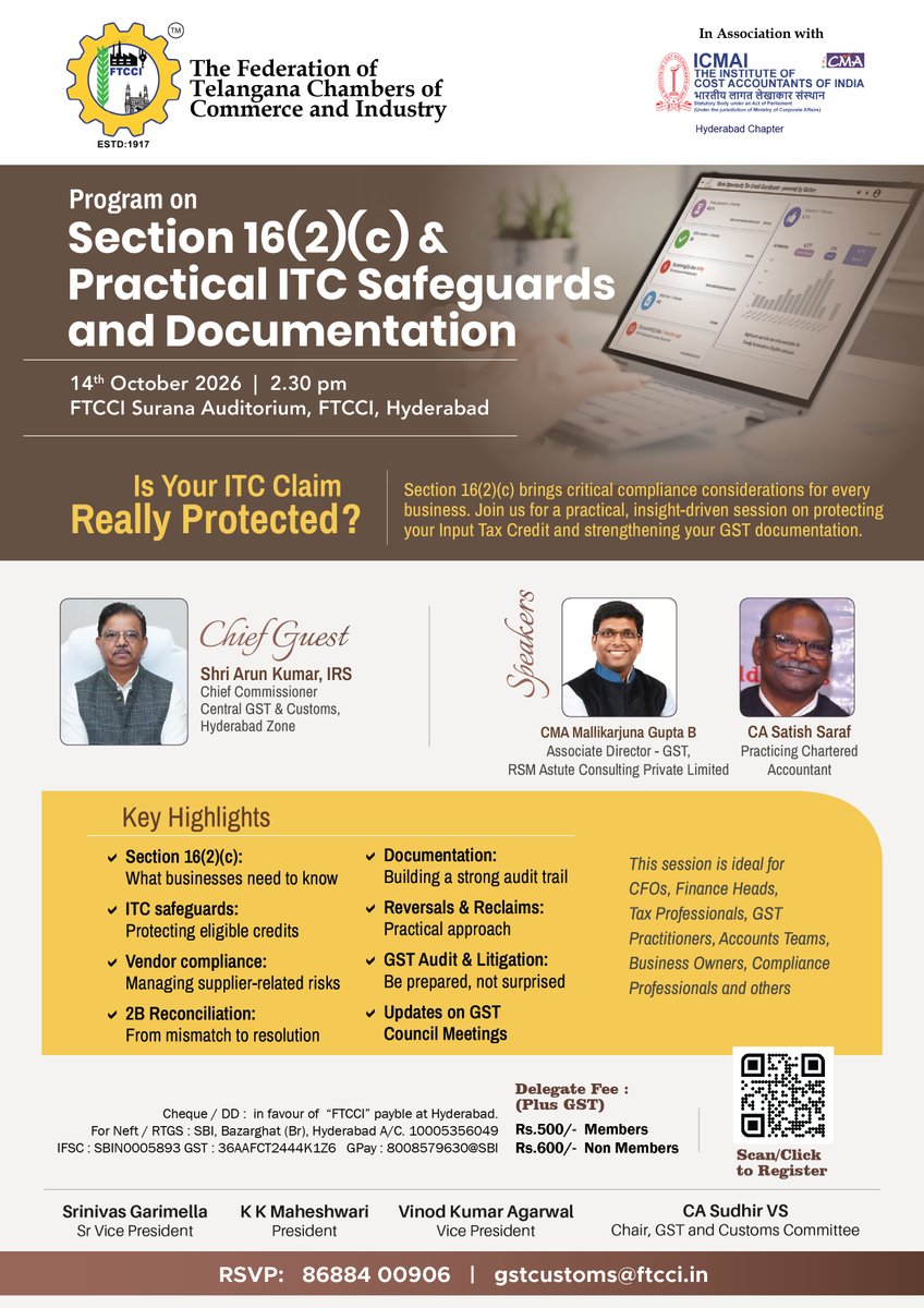 FTCCI's tweet photo. FTCCI in association with @ICMAICMA Hyderabad Chapter is organizing a Programme on Section 16(2)(c) &amp; Practical ITC Safeguards and Documentation on 14 Oct, 2026 from 02:30 PM at FTCCI 

Register Now: https://t.co/N2TpFzcbS5

#InputTaxCredit https://t.co/9kjjFqmIiF