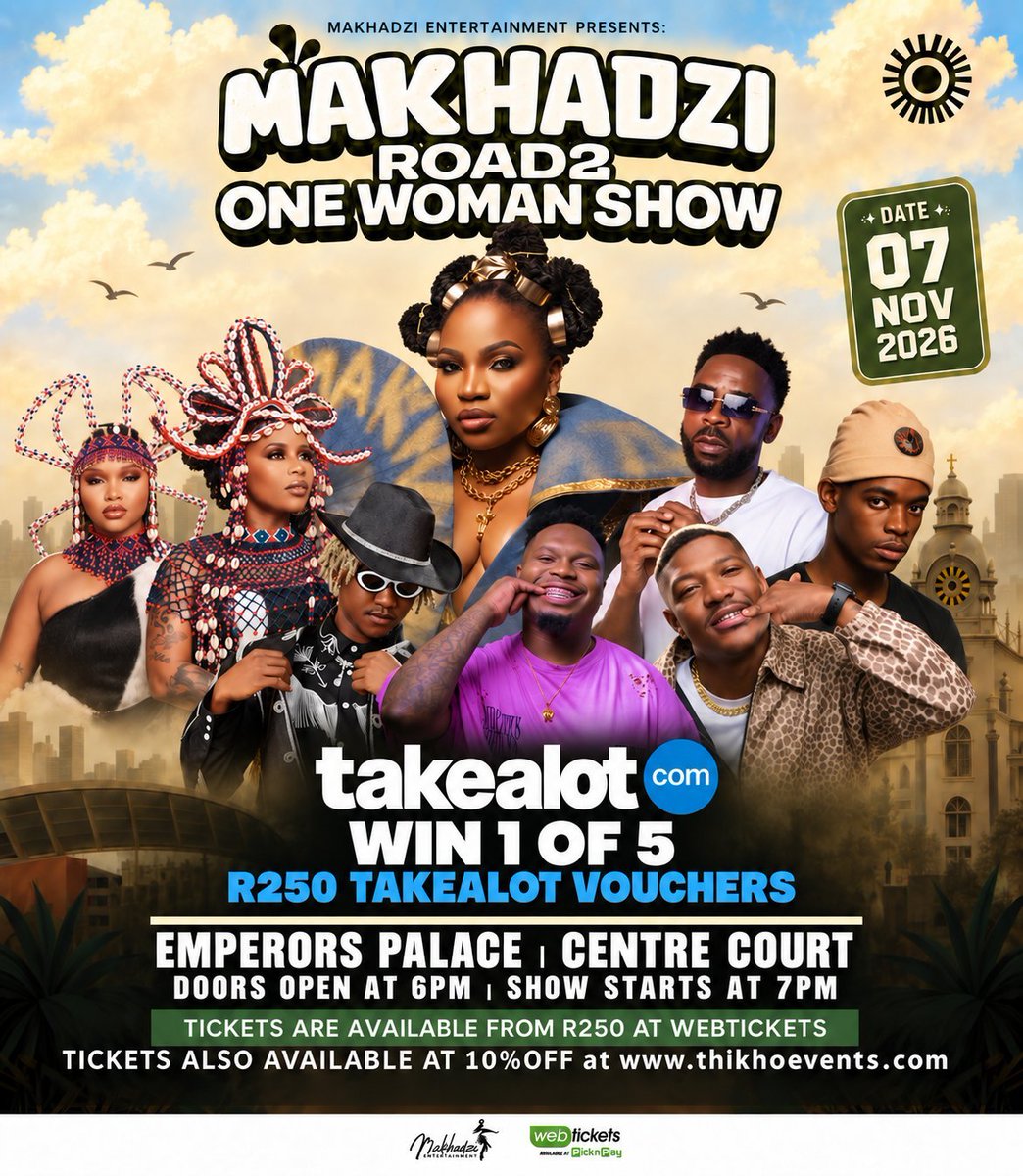 ThikhoEventsZA's tweet photo. WIN 1 OF 5 R250 TAKEALOT VOUCHERS! 
We’re giving 5 lucky winners a R250 @TAKEALOT  voucher each as we count down to @MakhadziSA  – #Road2OneWomanShow at Emperors Palace! 
To stand a chance:
1. Follow Thikho Events X Page
2. Tag a friend in the comments
3. Tell us ONE song by any artist featured on the poster
4. Res-share this post
Winners will be announced on 30 October 2026.
Good luck!
#Makhadzi #Road2OneWomanShow #ThikhoEvents #EmperorsPalace #Takealot #Giveaway #Win