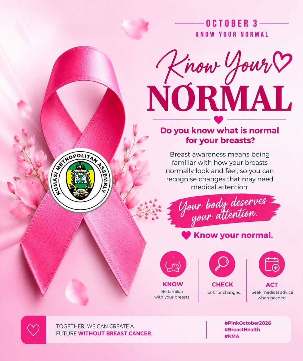 KumasiMetroCity's tweet photo. Know Your Normal
Your Body Deserve your attention
#PinkOctober2026 #BreastHealth
#KMA #WhereGhanaHappens https://t.co/eG51f3vdF3