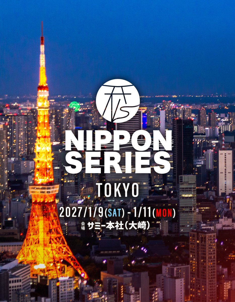 _NIPPON_SERIES's tweet photo. ◤￣￣￣￣￣￣￣￣￣￣￣￣￣◥
 　　GO & NIPPON SERIES 
   徳島、鹿児島、東京で開催✨
◣＿＿＿＿＿＿＿＿＿＿＿＿＿◢

GO by NIPPON SERIES 徳島
📅10.8(木) - 10.11(日)
📍会場情報 ▶ あわぎんホール
https://t.co/HynaloLNeB
📖Player's Guide
https://t.co/OavIJLn5IJ
🎉プロモ一覧
https://t.co/itbTtMSOCi

GO by NIPPON SERIES 鹿児島
📅11.12(木) - 11.15(日)
📍会場情報 ▶ ライカ南国ホール
https://t.co/213oQIKErd

NIPPON SERIES TOKYO 2027
📅1.9(土) - 1.11(月祝)
📍会場情報 ▶ サミー本社（大崎）
https://t.co/O4iFeTTjC2