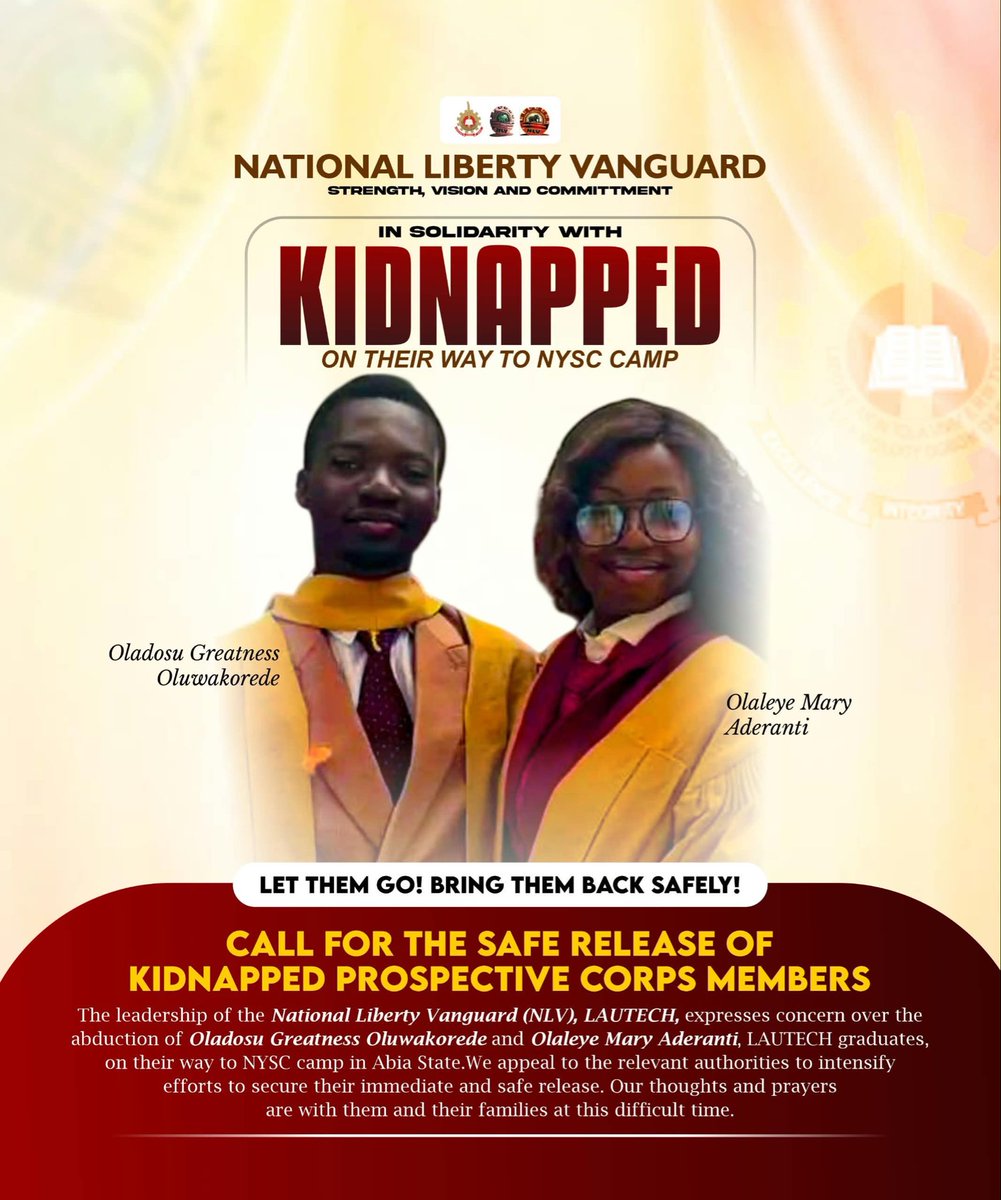 CEO_HHGlobal's tweet photo. The leadership of the National Liberty
Vanguard (NLV) calls for the immediate and safe release of the abducted prospective corps members, including two alumni of LAUTECH, Olaleye Mary Aderanti and Oladosu Greatness Oluwakorede, who were on their way to the NYSC orientation camp https://t.co/mnDfxjX8hY
