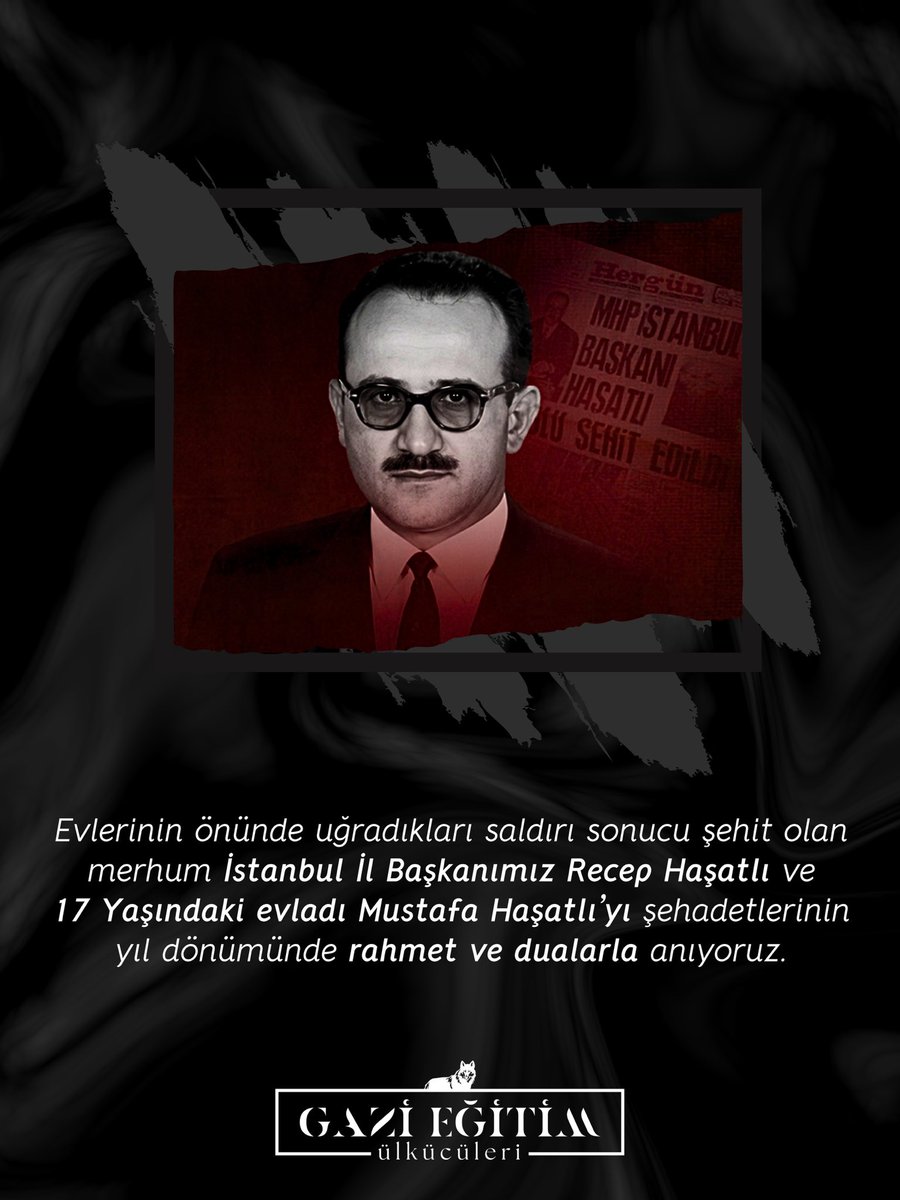 GefUlkuculeri's tweet photo. Evlerinin Önünde Uğradıkları Saldırı Sonucu Şehit Olan Merhum İstanbul İl Başkanımız Recep Haşatlı ve 17 Yaşındaki Evladı Mustafa Haşatlı’yı Şehadetlerinin Yıl Dönümünde Rahmet ve Dualarla Anıyoruz. https://t.co/jH77B9j04Y