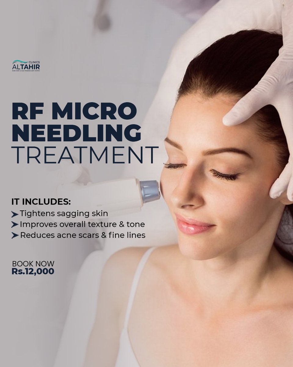 Joelson_1's tweet photo. RF Microneedling boosts collagen to tighten, smooth, and revitalize your skin. Target sagging skin, acne scars, and fine lines for a radiant glow. Available at Al Tahir Clinics for Rs. 12, 000. Book your appointment today. https://t.co/xIG5hdMyNm