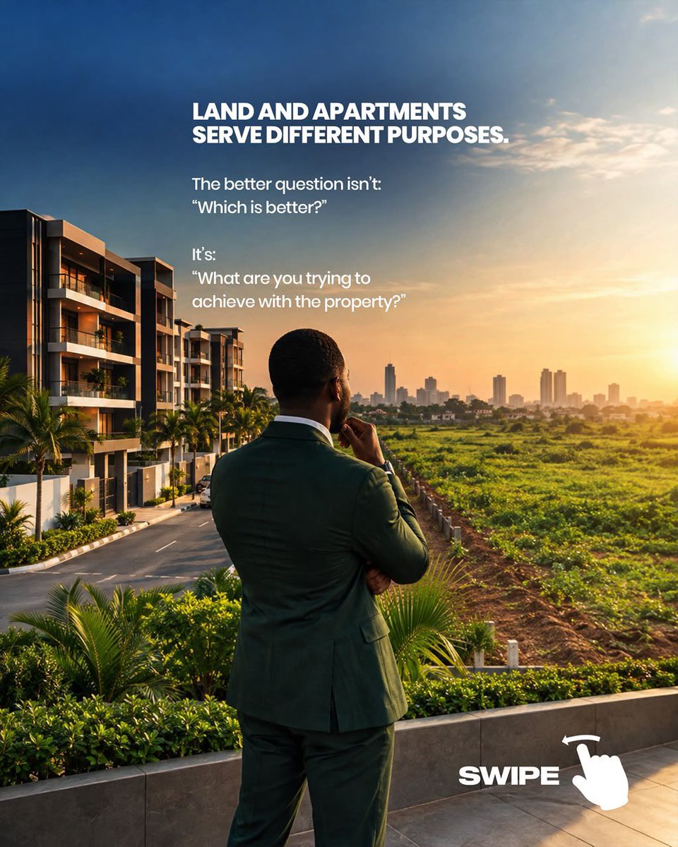 King_E_Philips's tweet photo. LAND OR APARTMENT 
WHICH ONE MAKES MORE SENSE FOR YOU?
The answer isn’t as simple as A or B 
They serve different purposes
Land can give you flexibility — to build later, develop according to your plans, hold for the future or potentially benefit as the surrounding area develops. https://t.co/NXTjsTTWHT