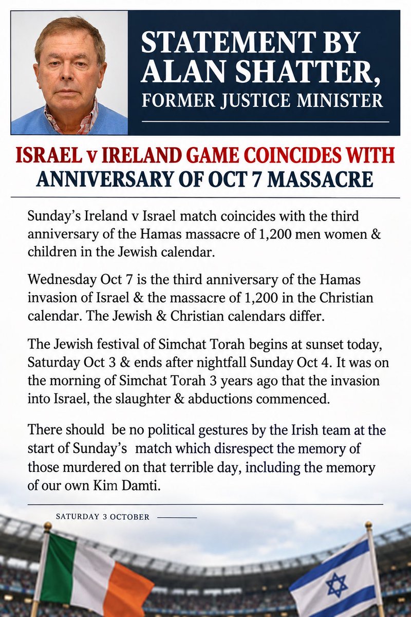 Irishchutzpah's tweet photo. Statement from @Alan__Shatter Former Irish minister for Justice. 

Please share widely. 
He asks for no political gestures on the Anniversary of the 7/10 atrocities during the Ireland V Israel game. https://t.co/QilMqYQ45P