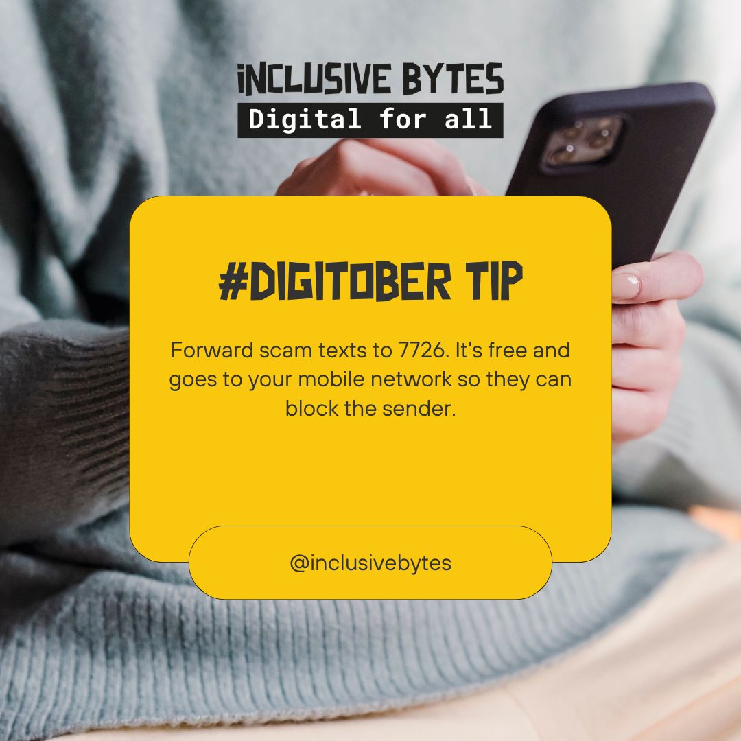 InclusiveBytes's tweet photo. AdForward suspicious messages to 7726 (free) so your mobile network can block the sender #Digitober https://t.co/CZNOHFmSMt
