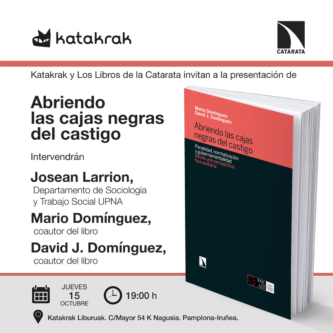 CatarataLibros's tweet photo. Pamplona-Iruñea, jueves 15 de octubre: presentación de 'Abriendo las cajas negras del castigo'. Intervenrán Josean Larrion y los autores del libro Mario Domínguez y David J. Domínguez.  La cita es en @katakrak54 a las 19:00 h. https://t.co/OmXyHTgkpc https://t.co/mmOzZ6ar05