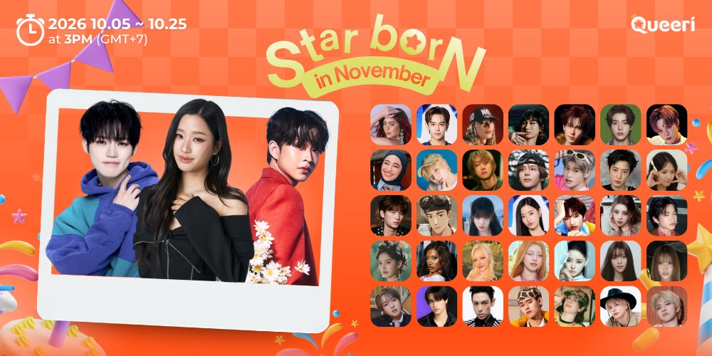 queeri_official's tweet photo. COMING SOON‼️

🎉 Star Born in November 🥳
🗓 10/5 - 10/25, 3 PM (GMT+7)

#Queeri #Queeri_Vote https://t.co/4sjLwyHG3G