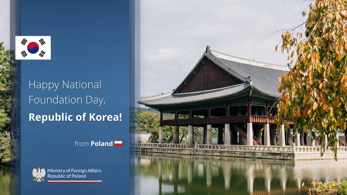 PolandMFA's tweet photo. Warmest wishes from Poland to the people of the Republic of Korea on the occasion of National Foundation Day! 🎉

개천절 축하합니다!

🇵🇱🇰🇷 https://t.co/PuU0kQDAno