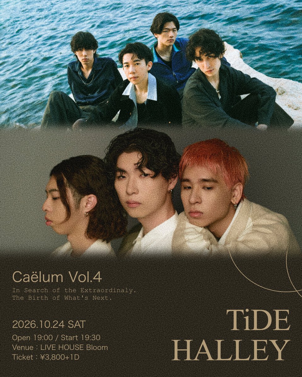 livehousebloom's tweet photo. 💐LIVE info 💐-
 
【Caëlum Vol.4】
@Caelum_Liveinfo

🗓10月24日(土)
⏰OPEN：19:00　START：19:30
🎫Ticket：¥3,800+1Drink(¥700)
https://t.co/qp2mFxXrdT

【出演者】
TiDE @tide_official_ 
HALLEY @halleyellah 

#LIVEHOUSEBloom 

HP 
https://t.co/MIhFi1dBaC https://t.co/xprbnhgS1S
