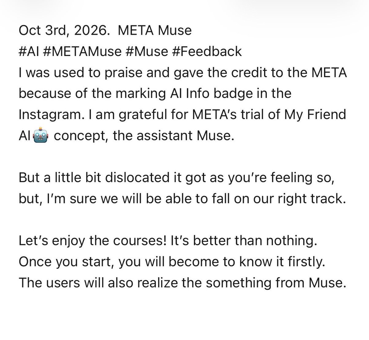 AI_Thinker_0428's tweet photo. Oct 3rd, 2026. META Muse.
#AI #METAMuse #Muse #Feedback #EmilySourceCode @finkd https://t.co/FqFNFebYn5