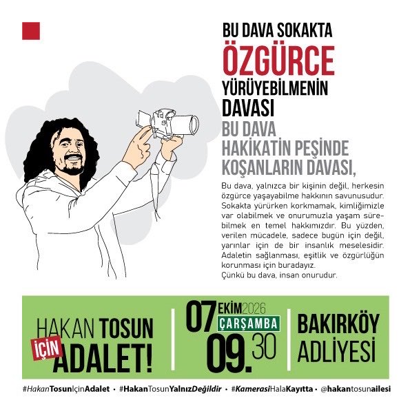 CankurtaranYsm's tweet photo. BU DAVA SOKAKTA

ÖZGÜRCE
YÜRÜYEBİLMENİN DAVASI

BU DAVA HAKİKATİN PEŞİNDE
KOŞANLARIN DAVASI.

HAKAN TOSUN İÇİN ADALET!

📅 07 Ekim 2026, Çarşamba
🕤 09.30
📍 Bakırköy Adliyesi https://t.co/RHlLNyENjY