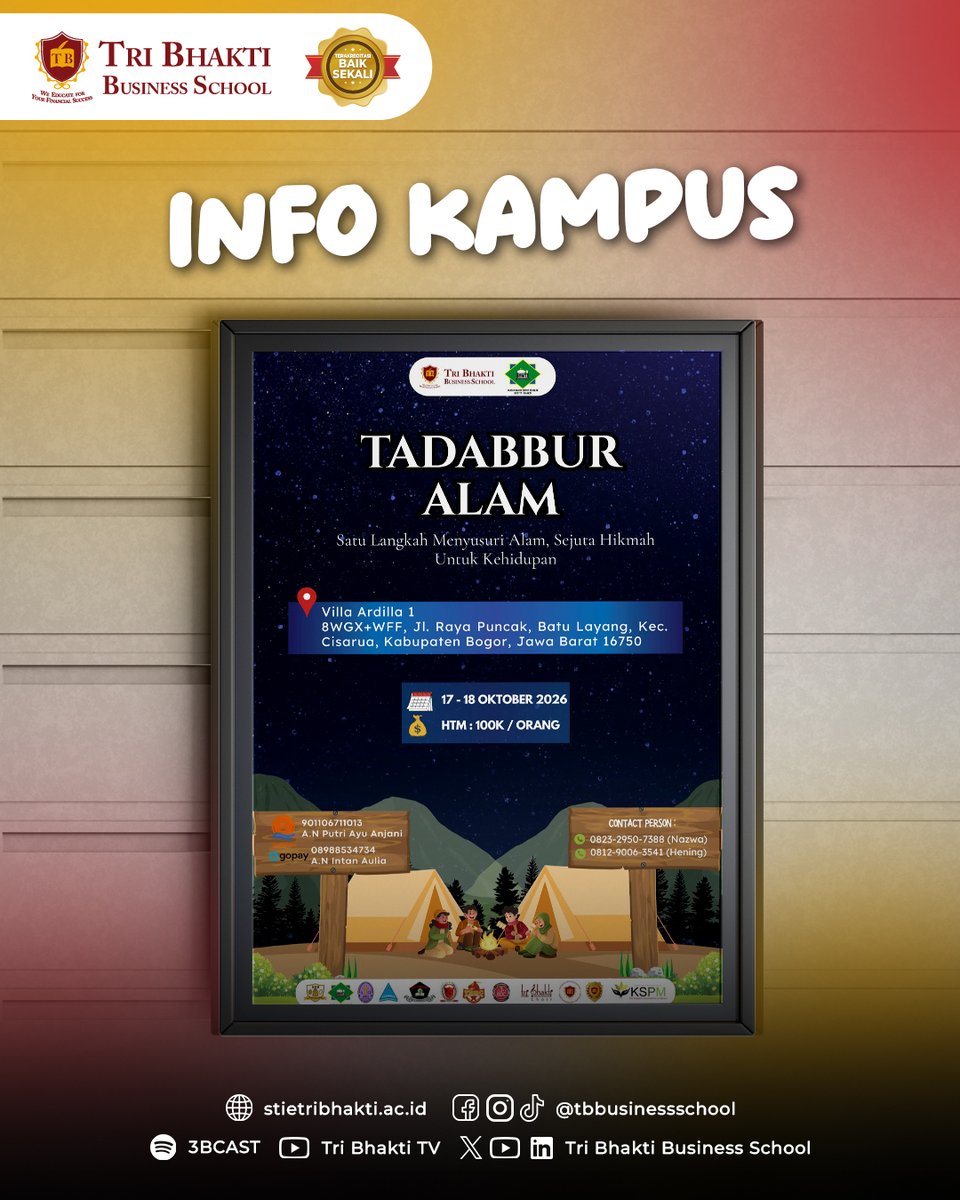STIE_Tri_Bhakti's tweet photo. Info Kampus

IMMTI mempersembahkan:
🏕️ TADABBUR ALAM
“Satu Langkah Menyusuri Alam, Sejuta Hikmah Untuk Kehidupan“

💰 Rp100.000/orang
📅 17–18 Oktober 2026
📍 Villa Ardilla
8WGX+WFF, Jl. Raya Puncak, Batu Layang, Kec. Cisarua, Kabupaten Bogor, Jawa Barat 16750 https://t.co/cboNNpM9f5