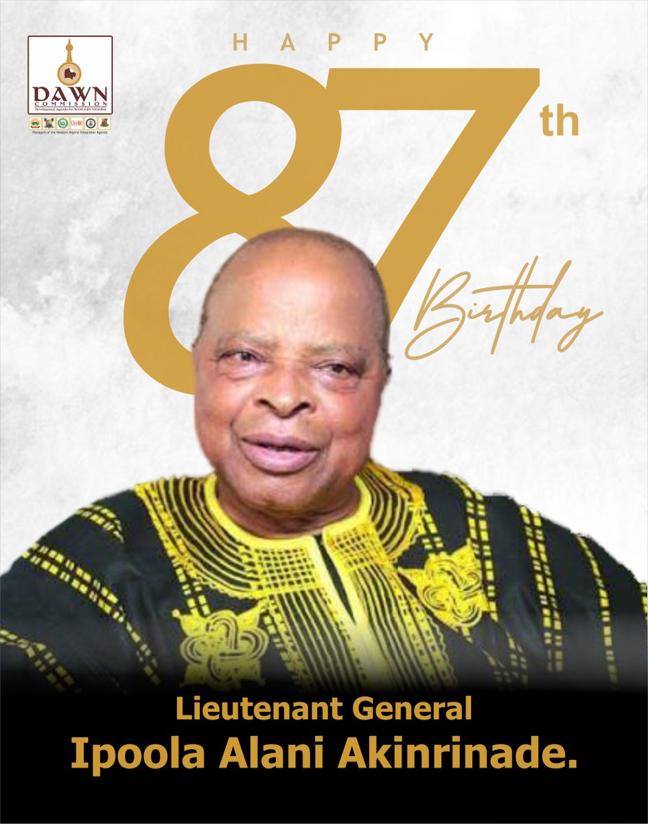 DAWNCommission's tweet photo. Happy 87th birthday, Lieutenant General Ipoola Alani Akinrinade. https://t.co/EepDU2AF5Z