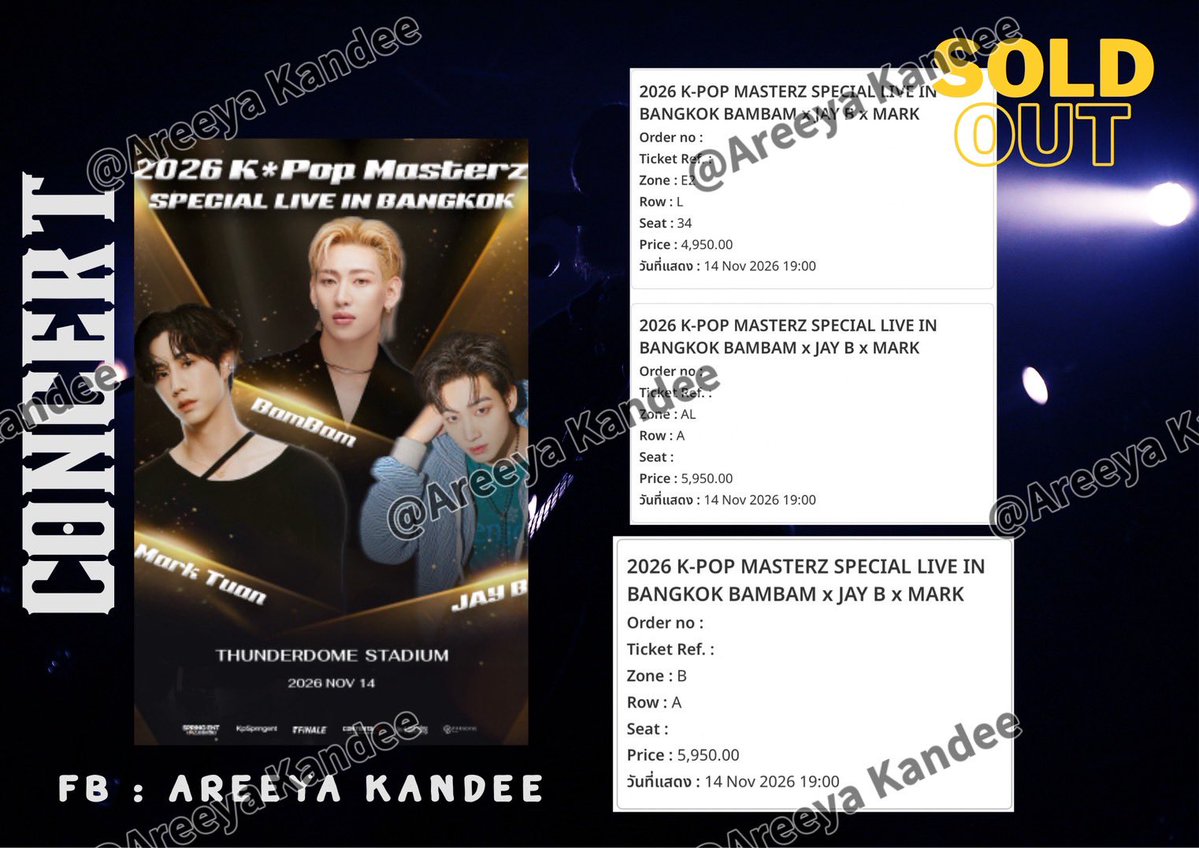 Smileaunaun's tweet photo. 2026 K-POP MASTERZ SPECIAL LIVE IN BANGKOK BAMBAM × JAY B × MARK

รวม 7 ใบ

AR VVIP = 1 ใบ
E2 = 2 ใบ
E4 = 1 ใบ
B standing = 2 ใบ 
AL standing = 1 ใบ (ว่าง1ใบ)

#KPOPMASTERZ_SPECIAL_LIVE_IN_BANGKOK 
#2026KPOPMASTERZ_SPECIAL_LIVE_IN_BANGKOK_BAMBAMxJAYBxMARK https://t.co/4o95Y6Mwj6