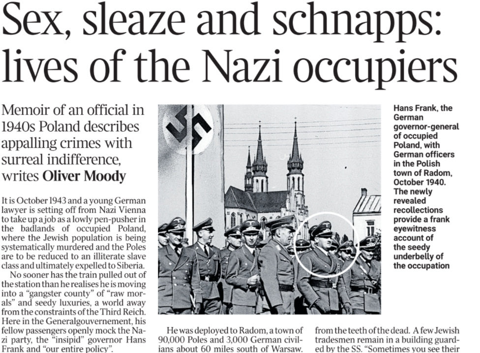 PileckiInstitut's tweet photo. The Times writes about the sensational memoir of a German Nazi bureaucrat in occupied Poland, recently discovered by the Pilecki Institute!

“Sex, sleaze and schnapps: Nazi memoir reveals everyday business of terror”

“A newly revealed account exposes the corruption, cruelty and casual indifference of a German administrator in occupied Poland.”

Find this major article in The Times here: https://t.co/CHv30dDfzc...

“This ‘spectacular’ private memoir was recently handed to the Pilecki Institute, a Polish government body that documents the crimes of 20th-century totalitarianism. It was available to The Times on condition that the author’s identity should be concealed at the behest of the donor.”

The article also draws extensively on the research of Joanna Nikel from the Pilecki Institute:

“Joanna Nikel, a researcher at the Pilecki Institute who has analysed the papers, said that while the memoirs of many Wehrmacht soldiers and high-ranking Nazis had already come to light, it was vanishingly rare for historians to obtain this kind of private testimony from the more junior civilian officials who had worked on the minutiae of the occupation.”

The author of the memoir was a German lawyer and SS member who entered the administration of the General Government:

“In 1943 the author, a self-described ‘Prussian’, was approaching his 30th birthday and had recently finished his doctorate in jurisprudence. He had joined the SS in 1933 and the Nazi party in 1937, and applied for a job in the administration of the Generalgouvernement, a large tranche of central and eastern Poland that was regarded by the Germans as a colony to be stripped of food and resources for the Reich.”

Moody places this individual story within the wider context of the German occupation of Poland:

“They had decapitated Polish society by murdering the intelligentsia and shut down the schools and universities with the aim of degrading the Poles to the condition of illiterate labourers and ultimately expelling them to Siberia.”

 The account offers a rare insight into the everyday workings of the German occupation of Poland, not from the perspective of its highest-ranking perpetrators, but through the eyes of a junior civilian official involved in its administration.

@olivernmoody 
@thetimes 
@InstPileckiego 
@ThePileckiInst