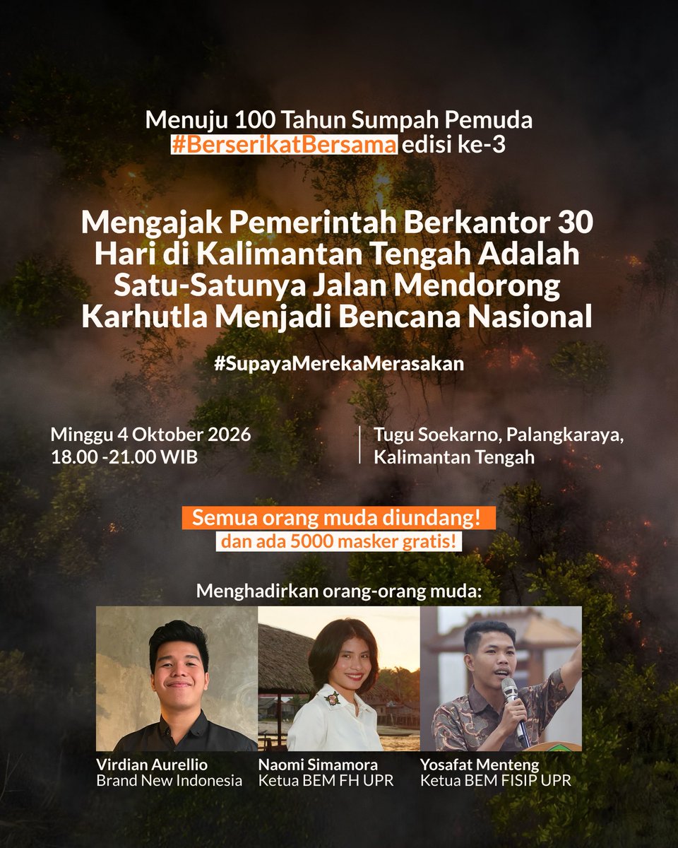 virdianaurellio's tweet photo. Masyarakat Kalimantan sudah sangat lelah. Kami tidak butuh “saya dapat laporan”. Berkantor disini dan lihat langsung betapa Kalimantan membutuhkan status bencana nasional!

Minggu 4 Oktober 2026 | 18.00 - 21.00 WIB | Tugu Soekarno, Palangkaraya, Kalimantan Tengah

Semua orang muda diundang! Dan ada 5000 masker gratis!