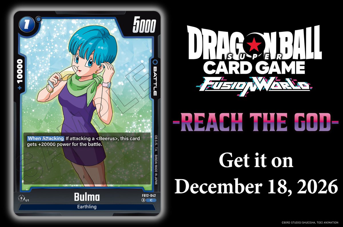 dbfw_cardgameEN's tweet photo. [FB12 Card Reveals]
Today we're revealing the Battle Card Bulma from the Booster Pack REACH THE GOD [FB12]!
It'll be released on Dec. 18 2026!

Details: https://t.co/aRhbvoGnYd

#DragonBall
#dbfw
#FusionWorld
#dbscardgame https://t.co/zlbFEjU89Q