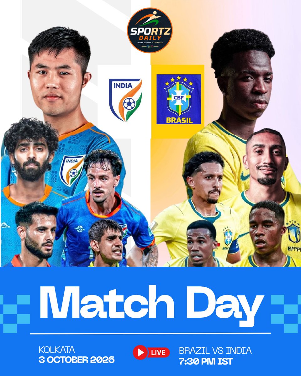 SportzDaily_IN's tweet photo. 🇮🇳⚽ BRAZIL HAS LANDED IN KOLKATA! 🇧🇷🔥

Football history is about to be made! 🌍🏆
🇧🇷 Brazil vs India 🇮🇳
📅 3 October 2026
⏰ 7:30 PM IST
📍 Kolkata

#IndiaVsBrazil #BrazilInIndia #BlueTigers #Brazil #IndianFootball #FootballIndia #Kolkata #AsianFootball #InternationalFriendly https://t.co/z2XJtzhjW2