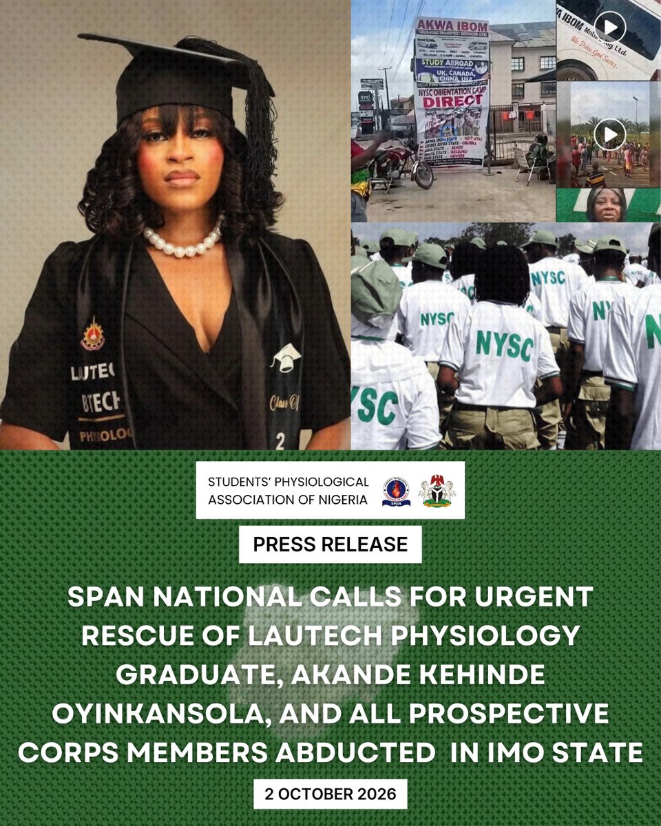SpanNational's tweet photo. SPAN NATIONAL CALLS FOR URGENT RESCUE OF LAUTECH PHYSIOLOGY GRADUATE, AKANDE KEHINDE OYINKANSOLA AND ALL PROSPECTIVE CORPS MEMBERS ABDUCTED IN IMO STATE
#SPANational
#SPANpressrelease
@ImoPoliceNG
@GovtOfImoState https://t.co/cWmxYXHtrc