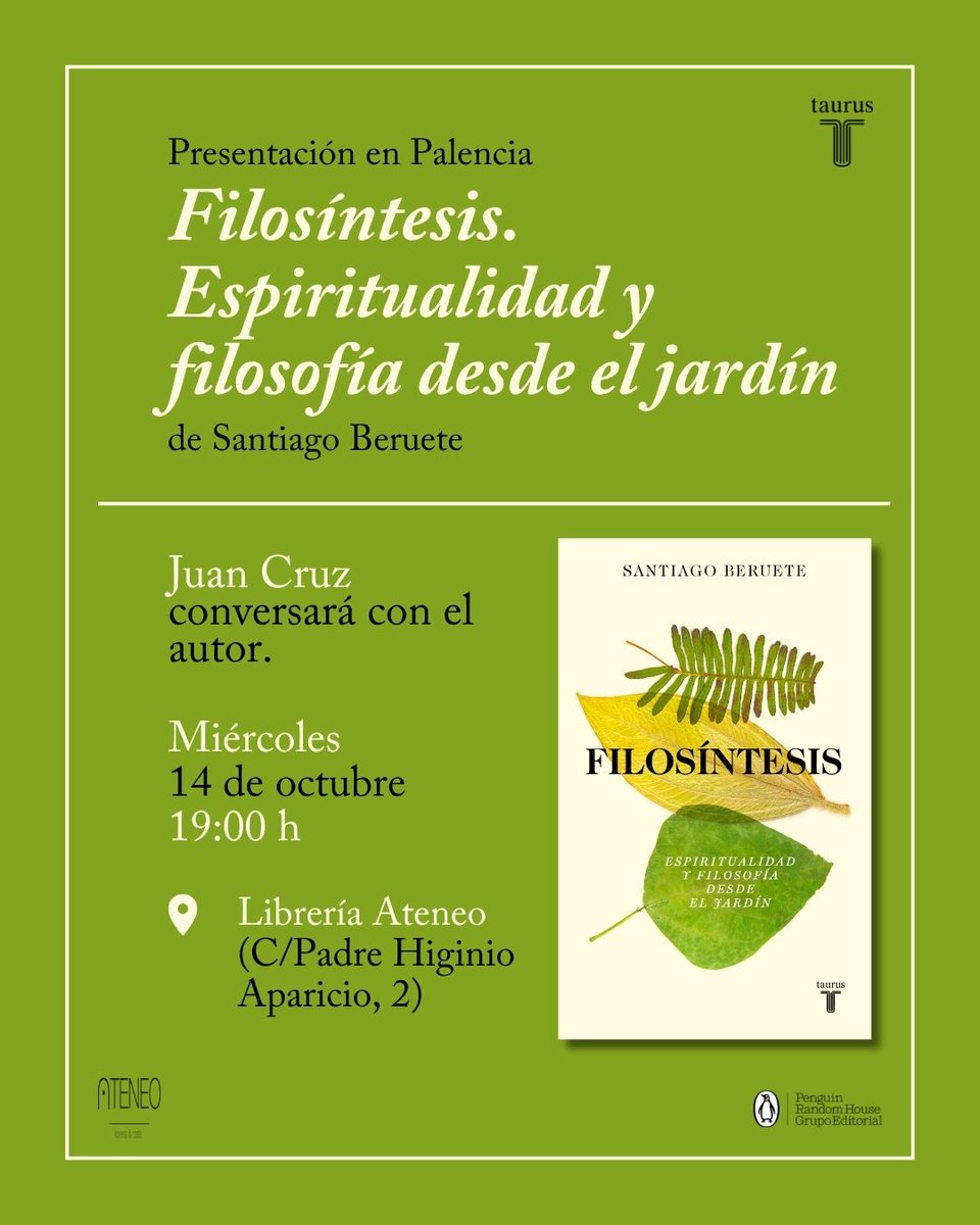 tauruseditorial's tweet photo. ¡Palencia! 🌿

Santiago Beruete presenta 'Filosíntesis' en una cita imprescindible sobre pensamiento y naturaleza, acompañado por Juan Cruz.

📅 Miércoles 14 de octubre, 19:00 h

📍 Librería Ateneo (C/ Padre Higinio Aparicio, 2) https://t.co/x3onKuSca3