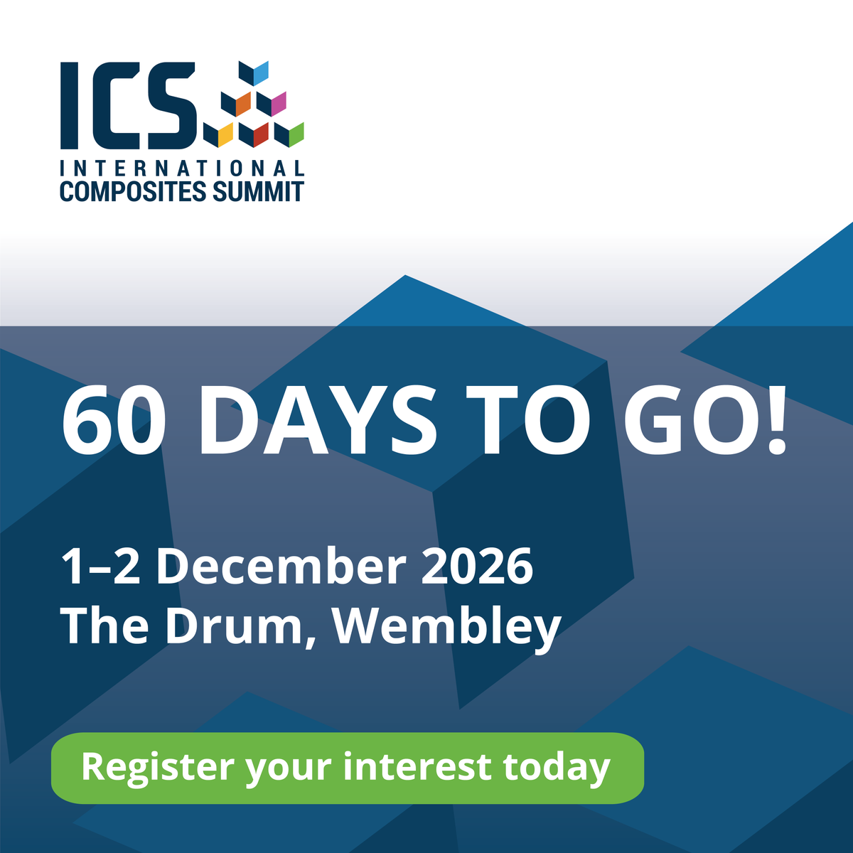 Int_Comp_Summit's tweet photo. 60 days until ICS 2026!

The International Composites Summit brings together the people, businesses and ideas shaping the future of composites and advanced materials.

Two days of insight, innovation and industry connections.

1–2 December | The Drum, Wembley

#ICS2026 https://t.co/O3bUABTnUY