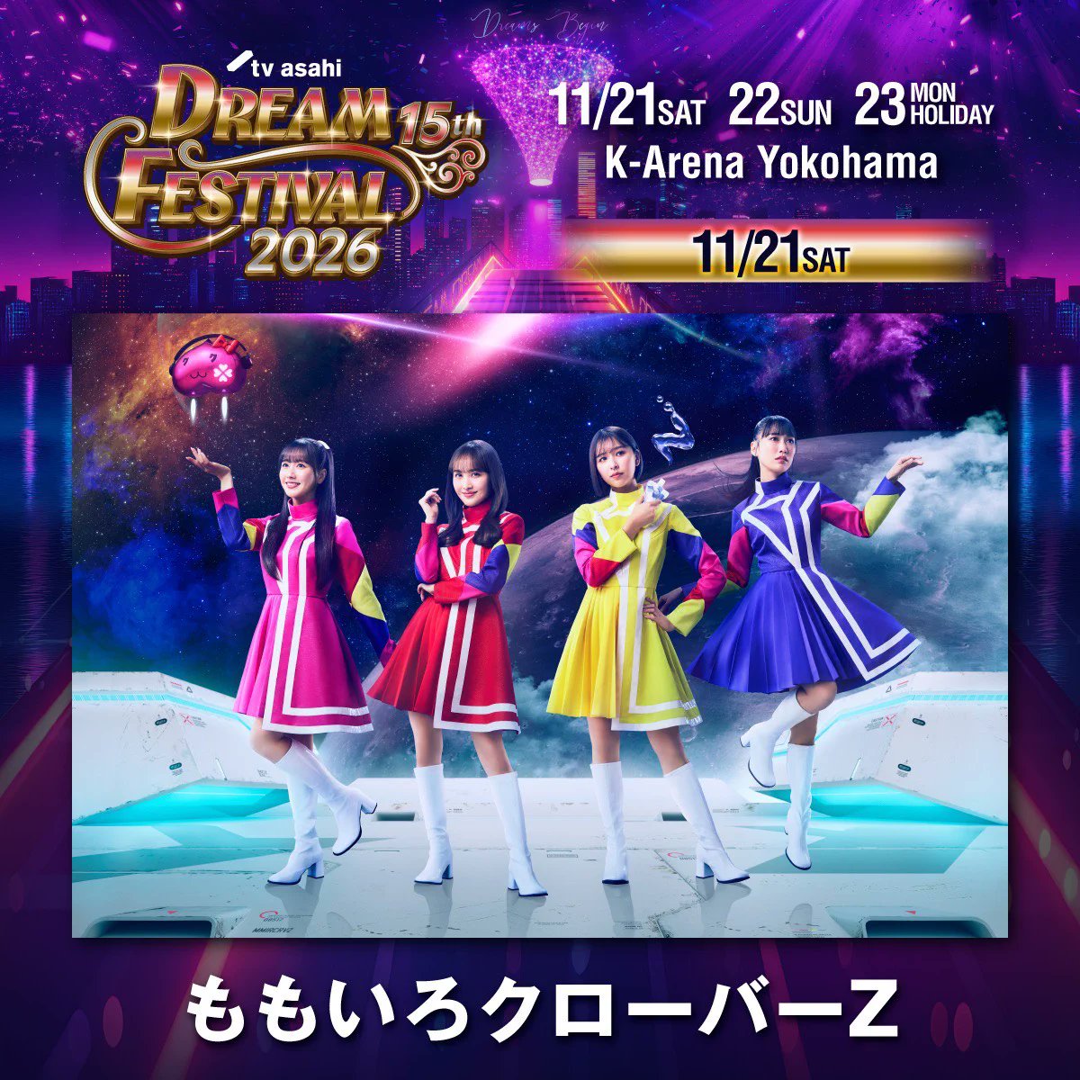 dreamfes_fc's tweet photo. ／

11月21日(土)公演に出演❗️

＼

ももクロの出演が決定‼️✨

この度は12年ぶりに #テレ朝ドリフェス にご出演いただきありがとうございます！🎉
パワフルで笑顔あふれるステージを楽しみにしております💖
ももいろクローバーZ の皆さまもぜひお越しください🙌

#テレ朝ドリフェス
#ももクロ https://t.co/mPxO9GXSVv