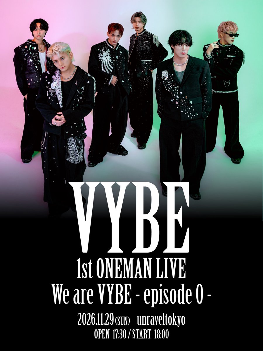 VYBE_official_'s tweet photo. ━━━━━━━━━━━━━━━

            VYBE New Visual 解禁
                              &
一般チケット10/4(土)12:00~販売開始            

━━━━━━━━━━━━━━━

VYBE 1st ONEMAN LIVE
「We are VYBE - episode 0 -」

2026/11/29 (SUN)
📍unravel tokyo
OPEN 17:30 / START 18:00

🎫 TICKET
・最前チケット ¥10,000
・FCチケット ¥4,000
・一般チケット ¥4,500
・学割チケット ¥1,500
・招待制度あり
　※招待者側負担 ¥500
 https://t.co/nZTcHDayTn

【入場順】
最前 → FC → 一般 → 学生 → 招待
※一般チケット販売開始日:10/4(土)12:00~