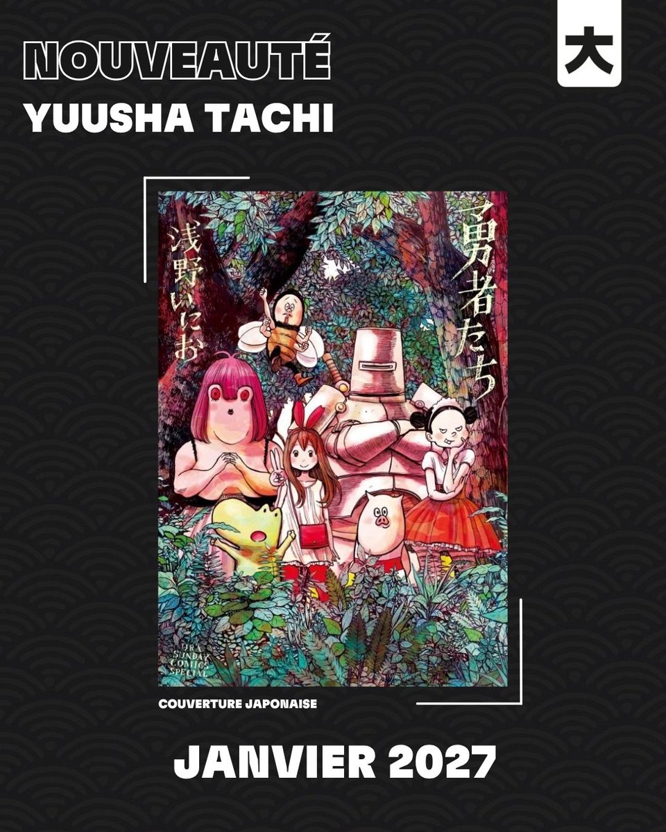 EditionsKana's tweet photo. Annonce Big Kana : Yuusha-tachi 🤩

Inio Asano, l'auteur de Bonne Nuit Punpun et Mujina Into The Deep revient chez Kana avec un one-shot : Yuusha-tachi !

Un groupe de héros, dont la mission est de lutter contre l'entité maléfique du Darkness, fait face à des tragédies successives qui révèlent leurs failles et leurs démons intérieurs.

Alors que des membres meurent, d'autres sont corrompus par cette force mystérieuse, et les tensions entre eux ne cessent d'augmenter...

👉Un manga entièrement en bichromie !

📅Sortie le 29 janvier 2027