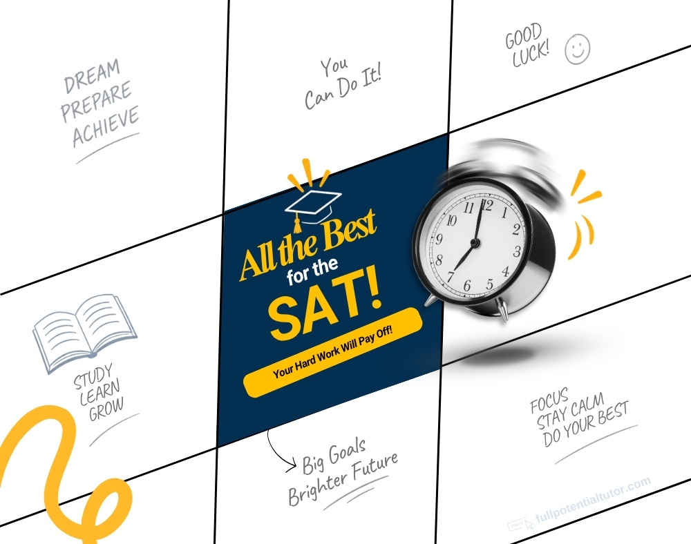 FPLAUSA's tweet photo. 🎓 All the best for the SAT! Trust your preparation, stay calm, manage your time & give it your best. Your hard work will pay off! 📚💪 Believe in yourself—you can do it! #SAT #SATExam #GoodLuck #TestDay #SATPrep #FullPotentialTutor https://t.co/t2edqcTNhs