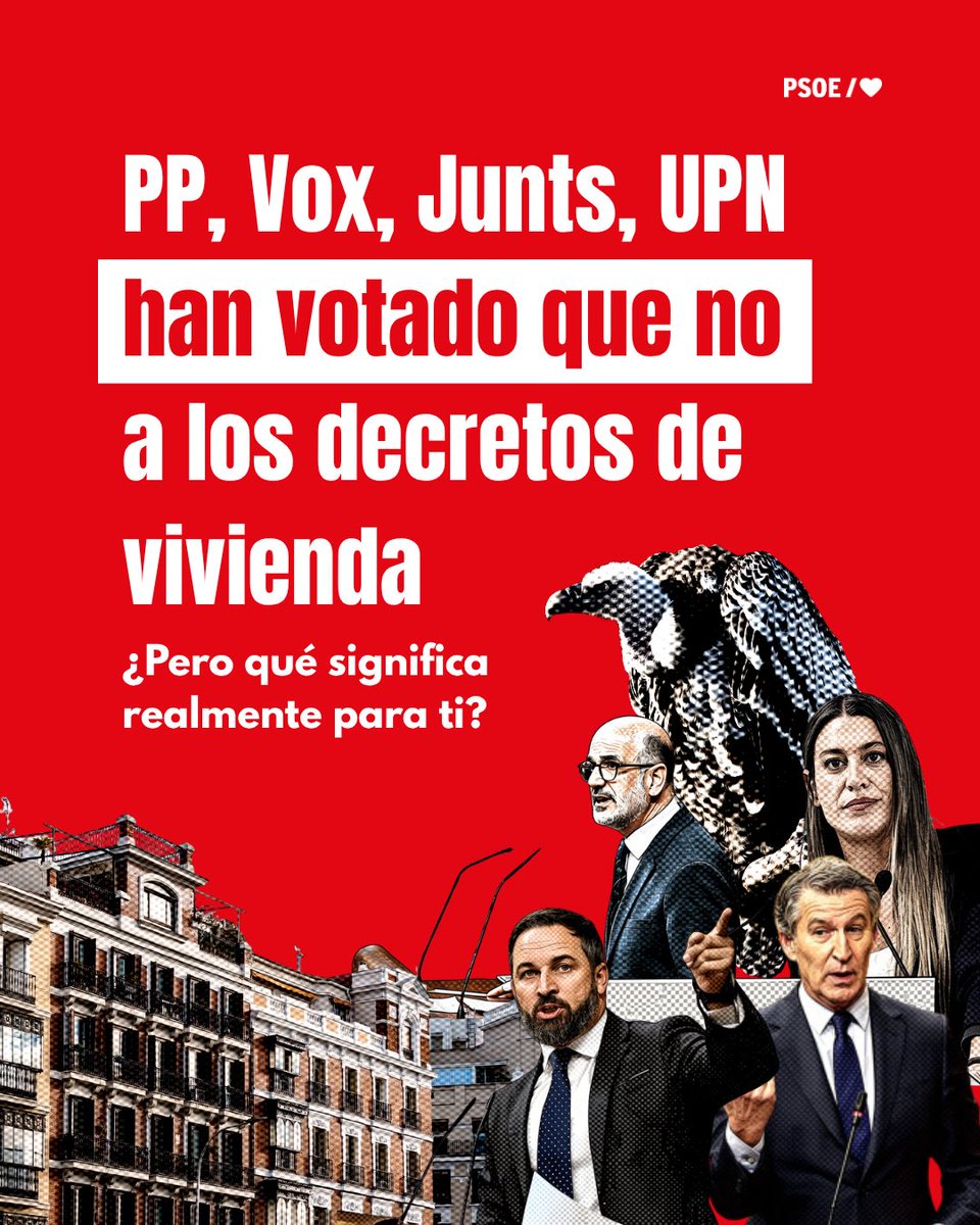 PSOE's tweet photo. PP, Vox, Junts y UPN votaron ayer que no a los decretos de vivienda. 

¿Qué significa esto para ti? 🧵👇 https://t.co/RQyzS8y4qg