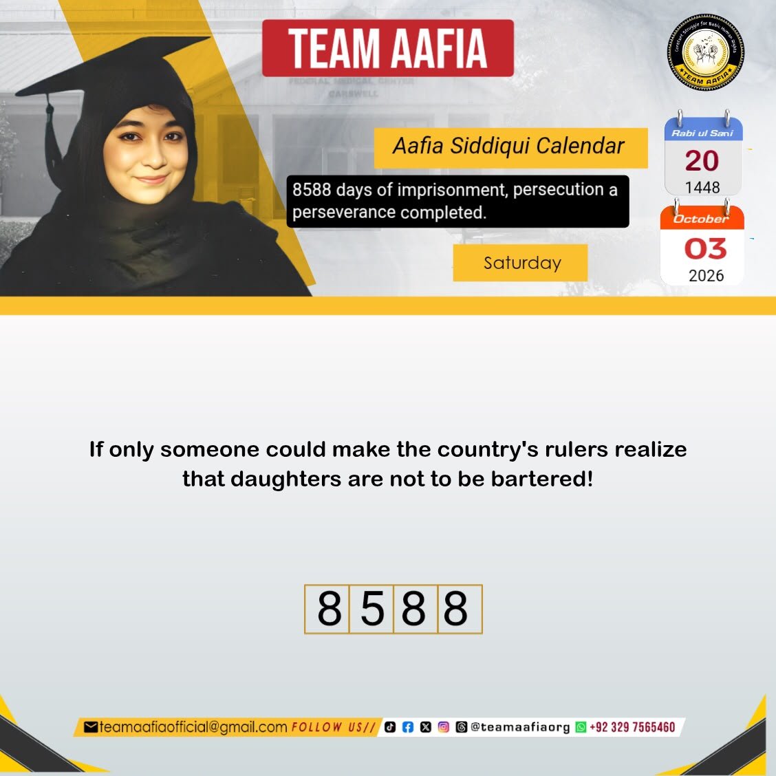TeamAafiaOrg_'s tweet photo. 8588 days of imprisonment, persecution and perseverance completed.  
Salute to your perseverance, Aafia!    
Team Aafia Official #TeamAafia #VoiceForAafia #IAmAafia #JusticeForAafia #StandWithAafia #FreeAafia #TogetherForAafia https://t.co/2xjwKQuZI2