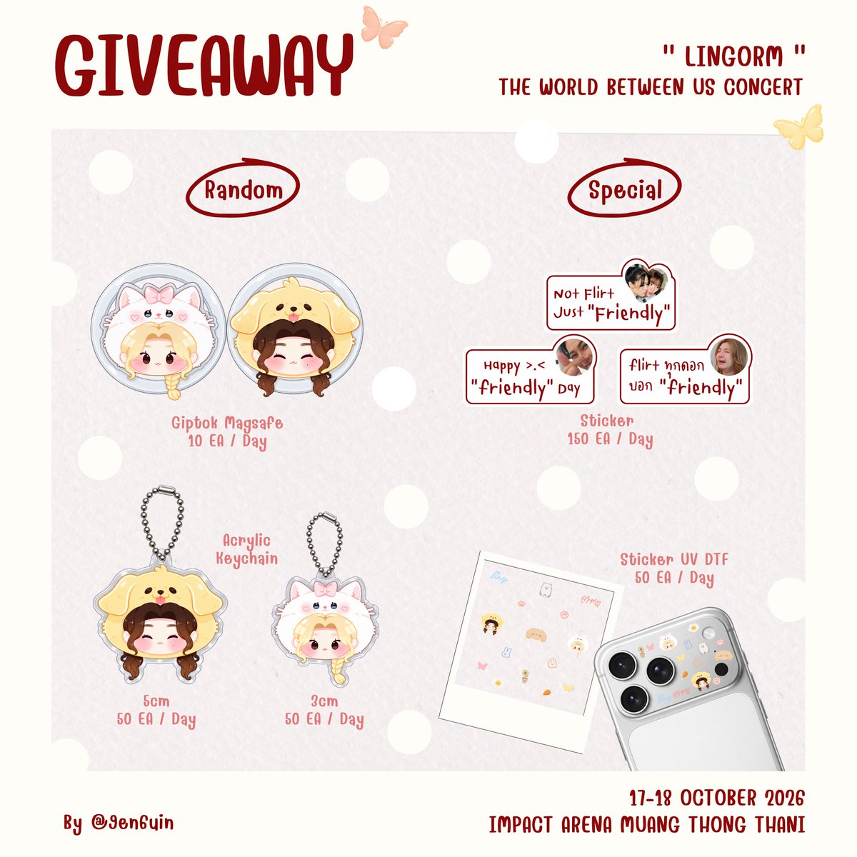 9en6uin's tweet photo. 🐶 𝗚𝗶𝘃𝗲𝗮𝘄𝗮𝘆 🐱
#LINGORMCONCERT 

𝗥𝗮𝗻𝗱𝗼𝗺 :
     •  𝖠𝖼𝗋𝗒𝗅𝗂𝖼 𝗄𝖾𝗒𝖼𝗁𝖺𝗂𝗇
               -  𝟥𝖼𝗆 𝟣𝟢𝟢 𝖤𝖠               
               -  𝟧𝖼𝗆 𝟣𝟢𝟢 𝖤𝖠
     •  𝖦𝗂𝗉𝗍𝗈𝗄 𝖬𝖺𝗀𝗌𝖺𝖿𝖾 𝟤𝟢 𝖤𝖠

𝗦𝗽𝗲𝗰𝗶𝗮𝗹 :
     •  𝖲𝗍𝗂𝖼𝗄𝖾𝗋 𝖴𝖵 𝖣𝖳𝖥 𝟣𝟢𝟢 𝖤𝖠
     •  𝖲𝗍𝗂𝖼𝗄𝖾𝗋 “𝖥𝗋𝗂𝖾𝗇𝖽𝗅𝗒” 𝖲𝖾𝗍 𝟥𝟢𝟢 𝖤𝖠

📦 𝗦𝗲𝗰𝗿𝗲𝘁 : 𝟤 𝗌𝖾𝗍 / 𝖣𝖺𝗒

🗓 : 𝟣𝟩-𝟣𝟪 𝖮𝖼𝗍 𝟤𝟢𝟤𝟨
📍 : 𝗂𝗆𝗉𝖺𝖼𝗍 𝖺𝗋𝖾𝗇𝖺 𝗆𝗎𝖺𝗇𝗀 𝗍𝗁𝗈𝗇𝗀 𝗍𝗁𝖺𝗇𝗂
🕒 : 𝖳𝖡𝖠

(ไม่รับแลกทาง Dm น้าา แต่สามารถนำมาแลกได้ที่หน้างานนะคะ หรือไม่มีอะไรมาแลกก็มารับได้ฮับ 🙇🏻‍♀️)
