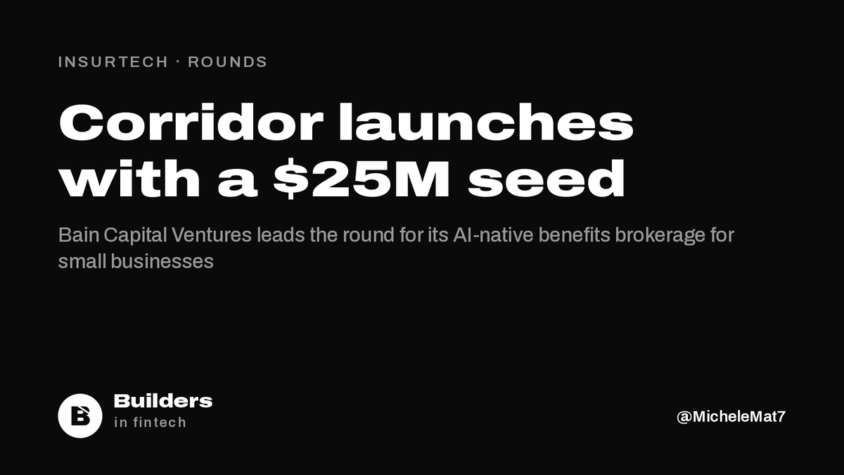 buildersfintech's tweet photo. Corridor has launched with a $25M seed led by Bain Capital Ventures, with BoxGroup and Definition Capital.

An AI-native benefits brokerage for small businesses: a licensed adviser per client, AI agents compare carriers, build proposals and handle enrolment. https://t.co/yjKifKm7i1
