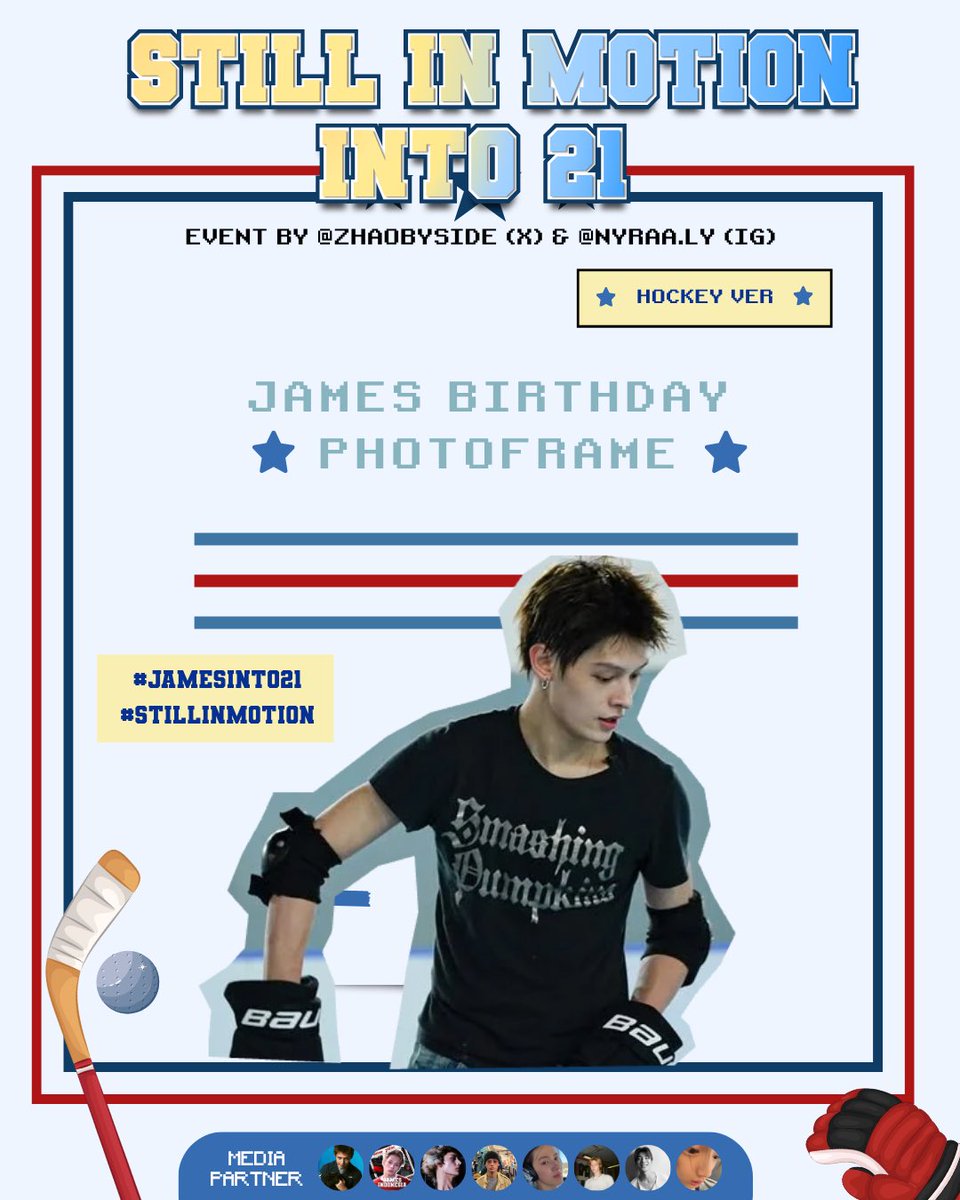 jjumakanseblak's tweet photo. STILL IN MOTION INTO 21🏒

James hits 21!
Let's hit the ice, capture the moment, and celebrate another year of James!📸

📍Location &amp; date on the poster!

PHOTOBOOTH EVENT BY @zhaobyside

🏒Hockey Ver.
Don't forget to use the hashtags!
#JAMESINTO21 #STILLINMOTION https://t.co/dIOOnfbtn9